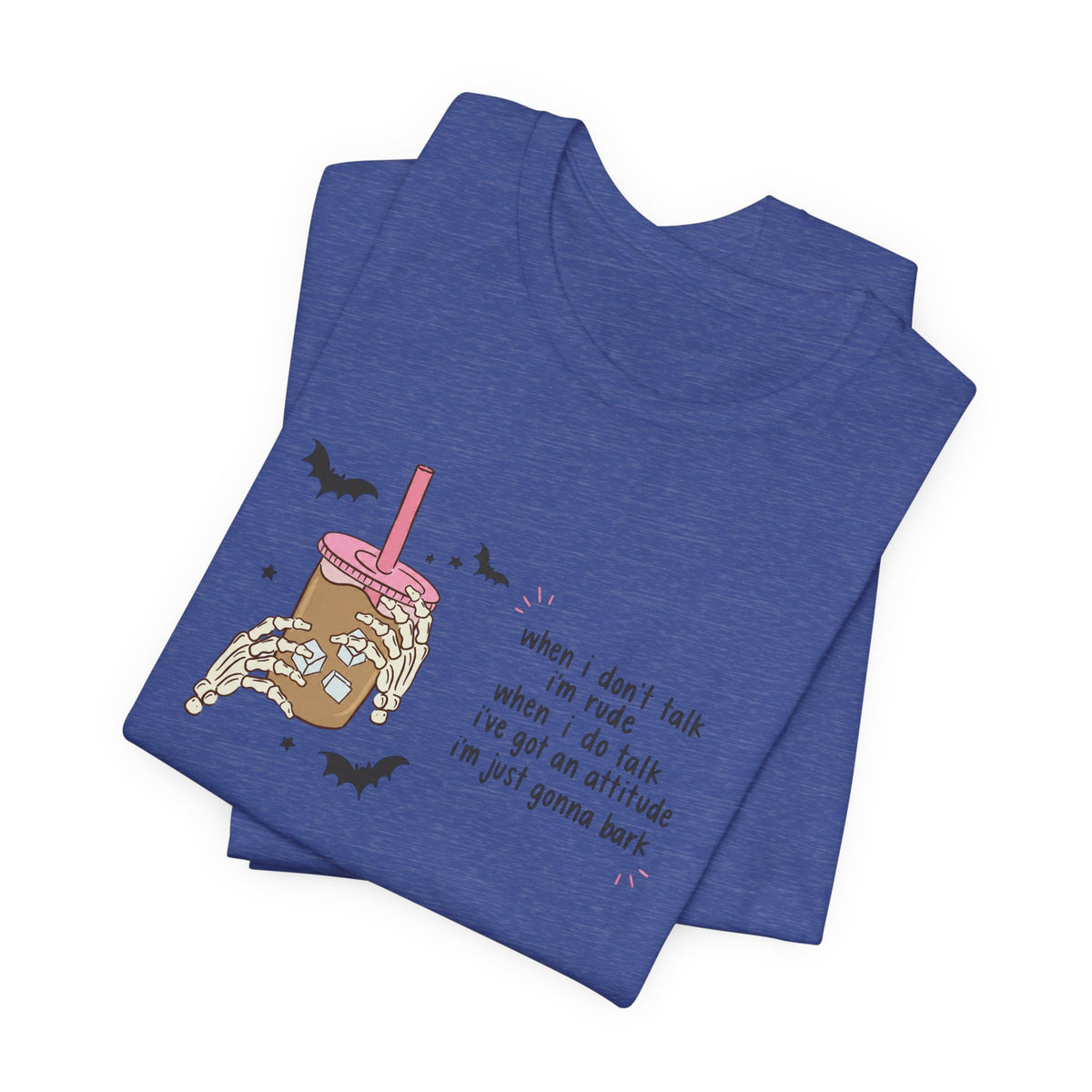 'When I don't talk I'm rude' Graphic Tee