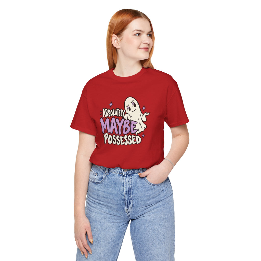 Absolutely Maybe Possessed Tee