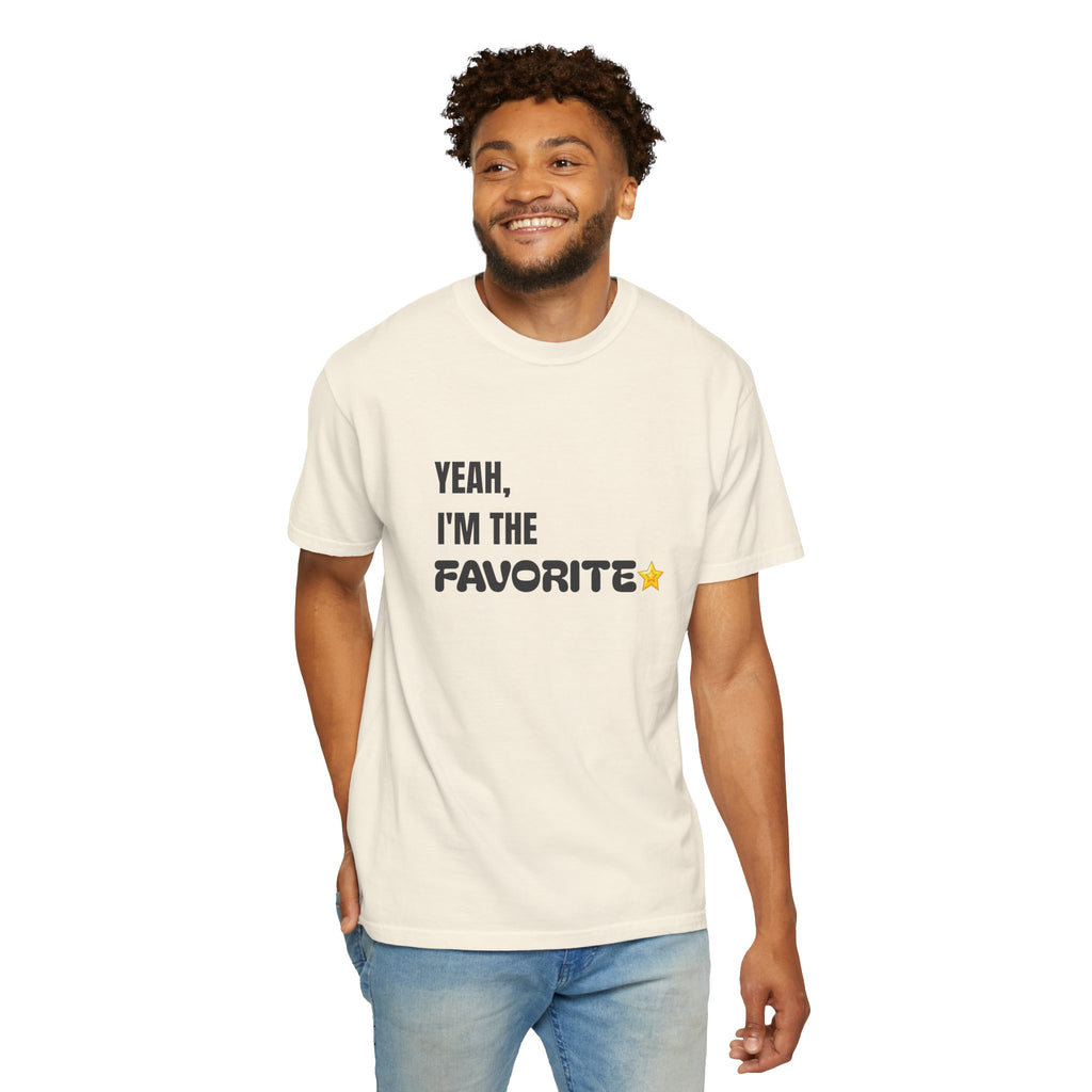Yeah, I'm the Favorite Tee