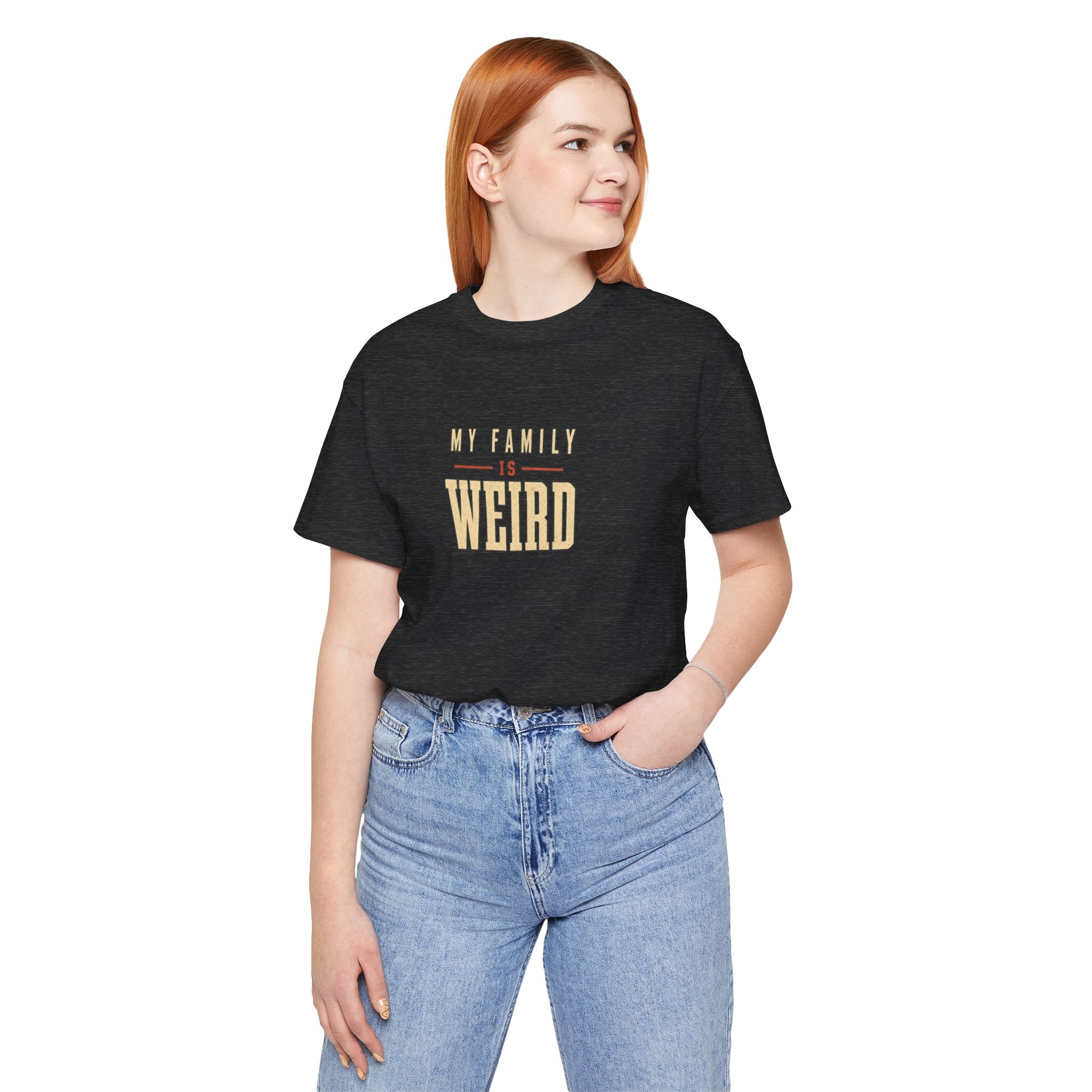 My Family is Weird Tee