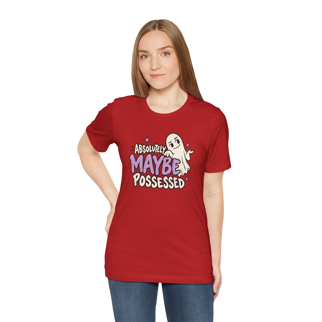 Absolutely Maybe Possessed Tee