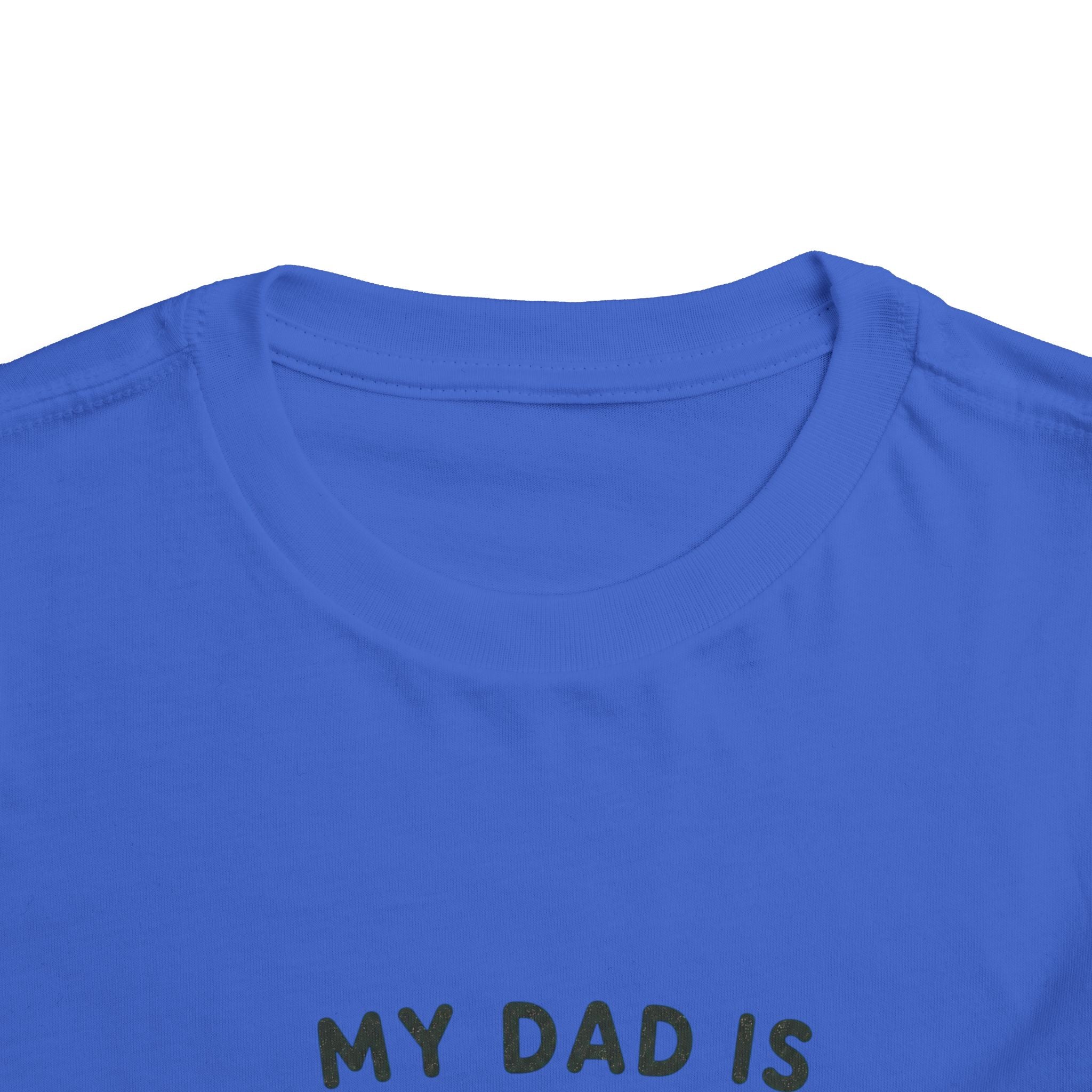 My Dad Is Awesome - Toddler Tee