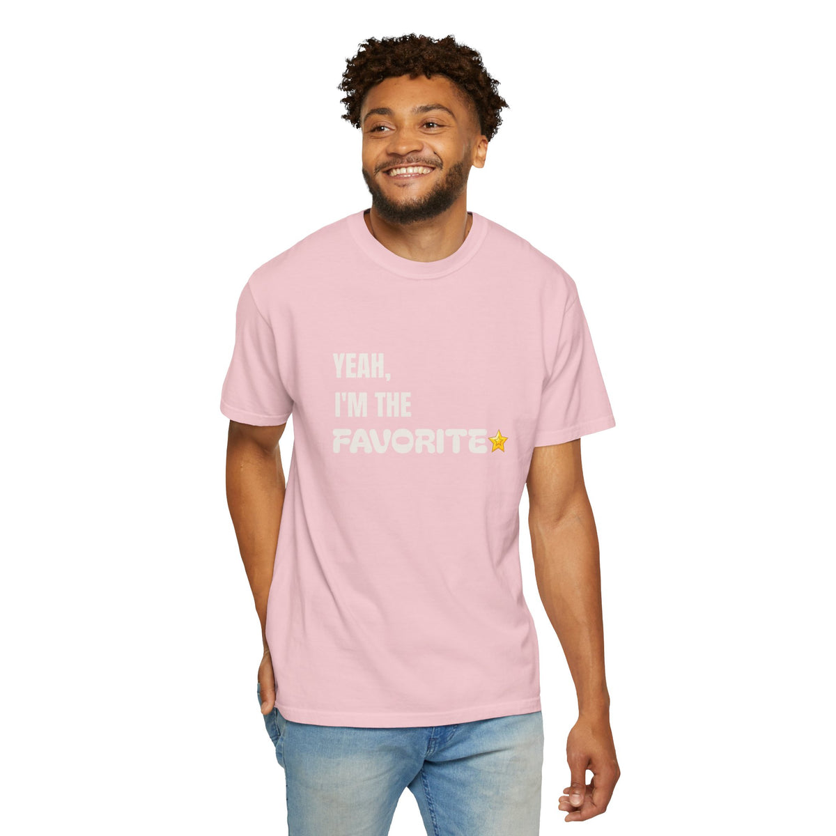 Yeah, I'm the Favorite Tee