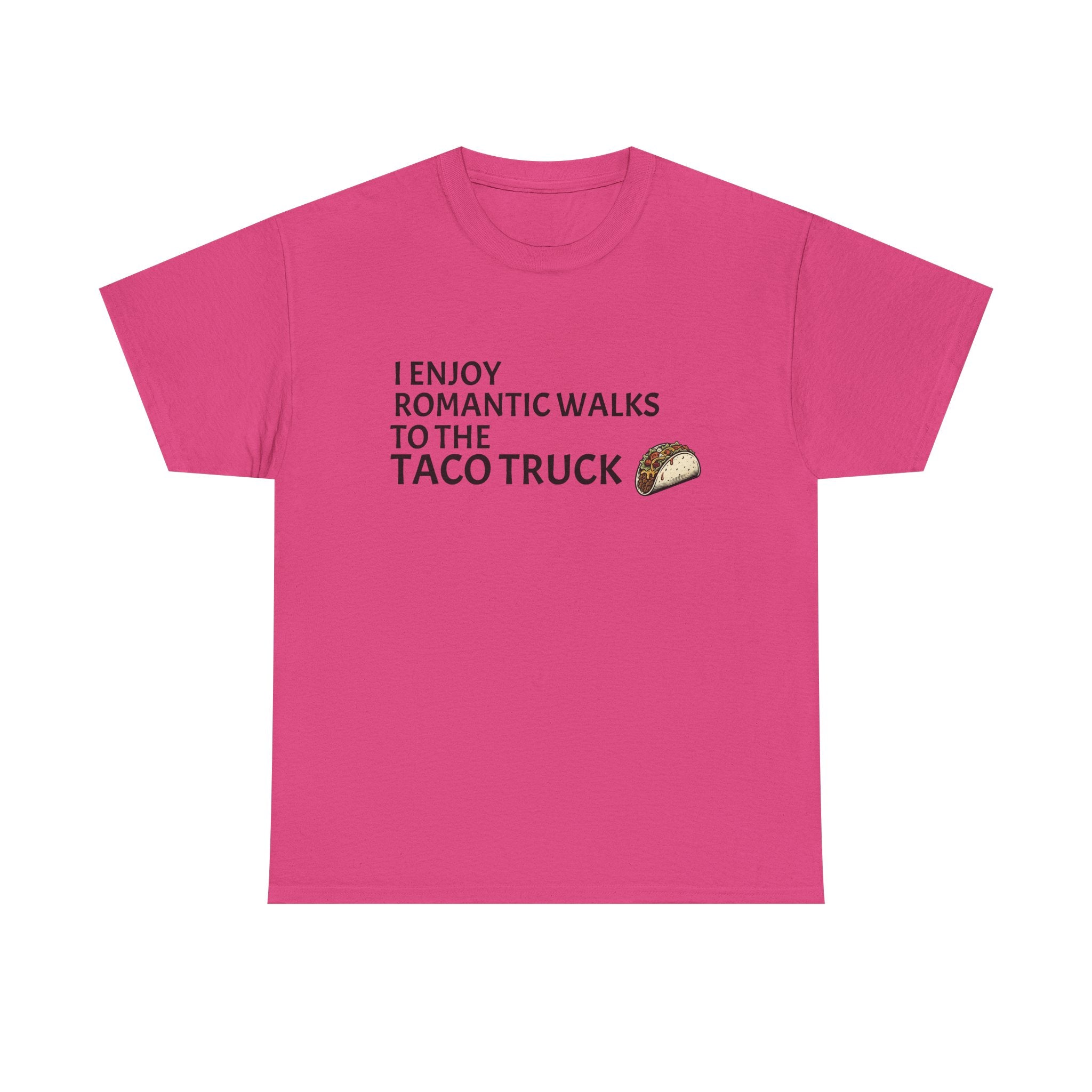 Romantic Walk to the Taco Truck Tee