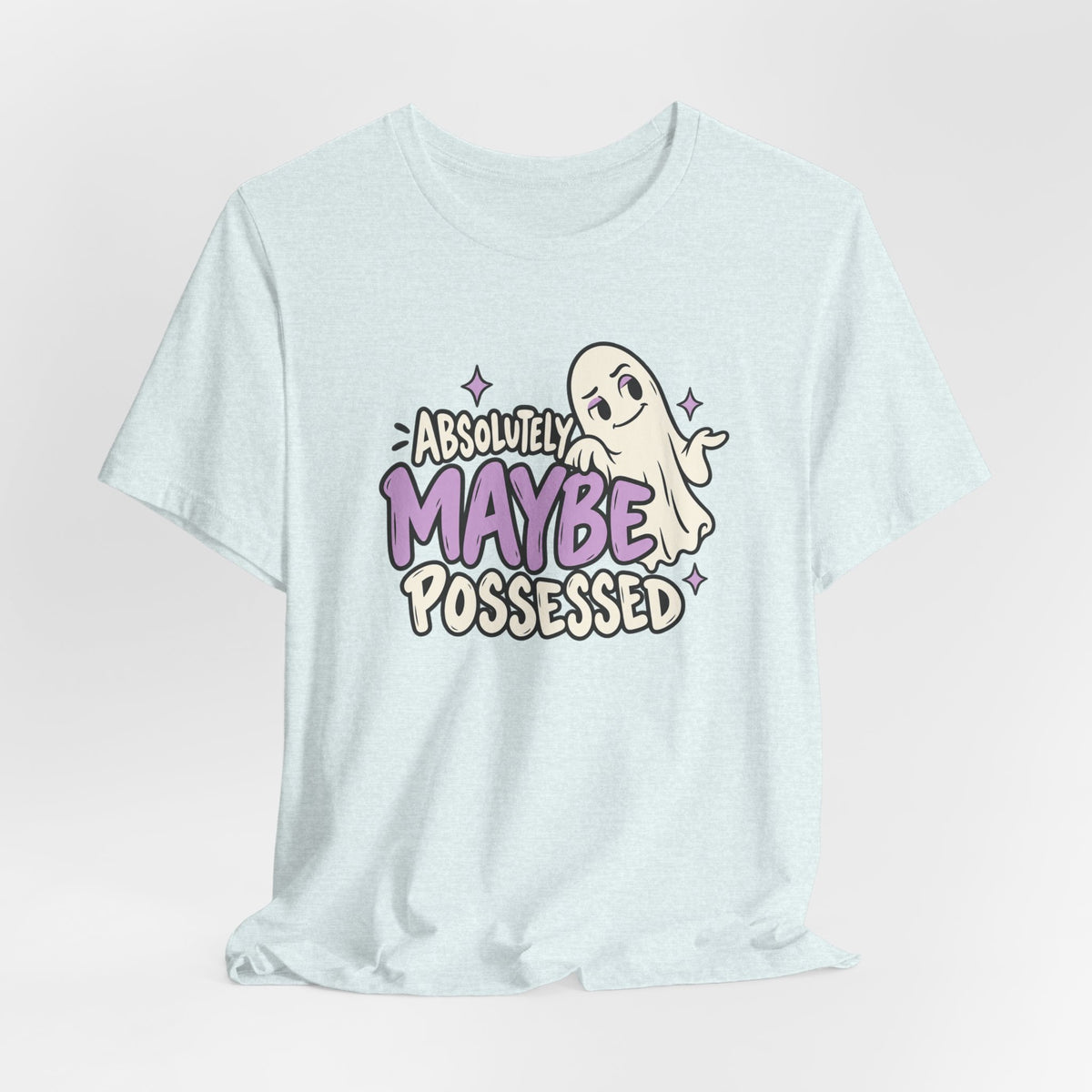 Absolutely Maybe Possessed Tee