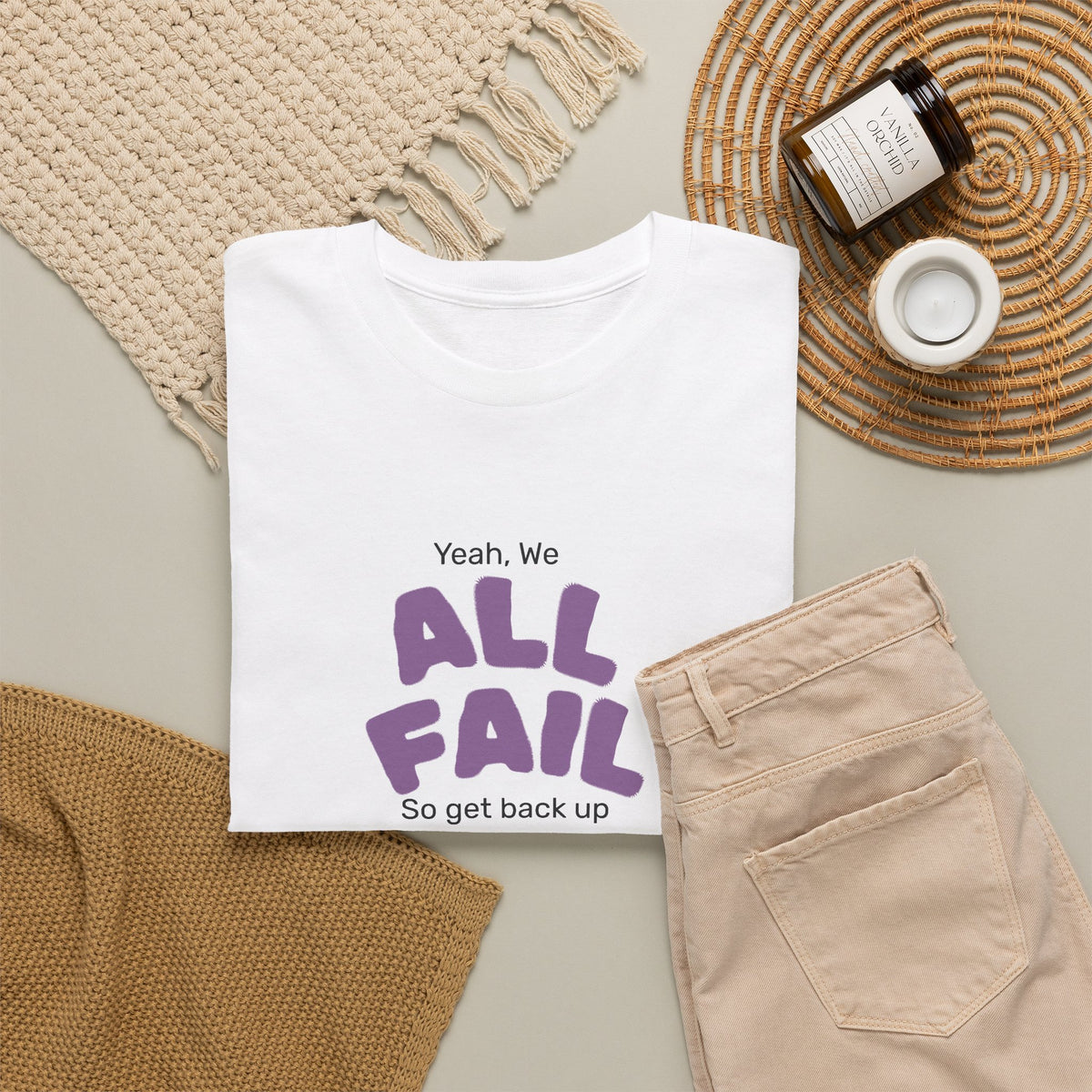 "Yeah, We All Fail, So Get Back Up" Tee
