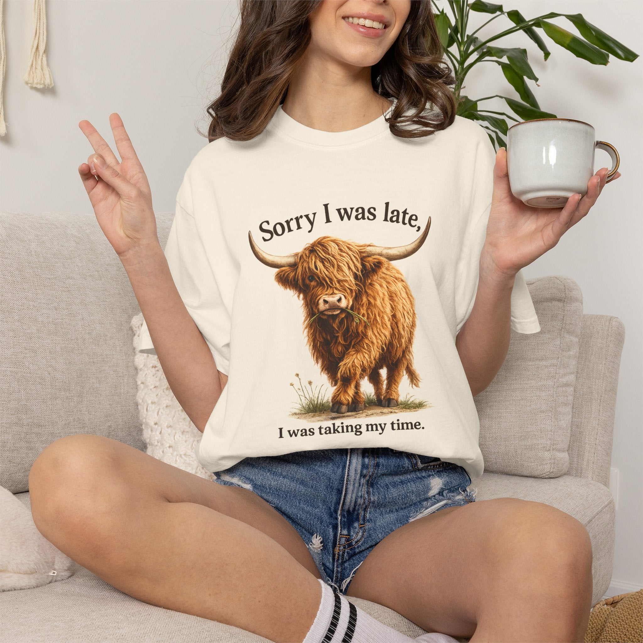 Highland Cow "Sorry I Was Late, I Was Taking My Time" - Graphic Tee