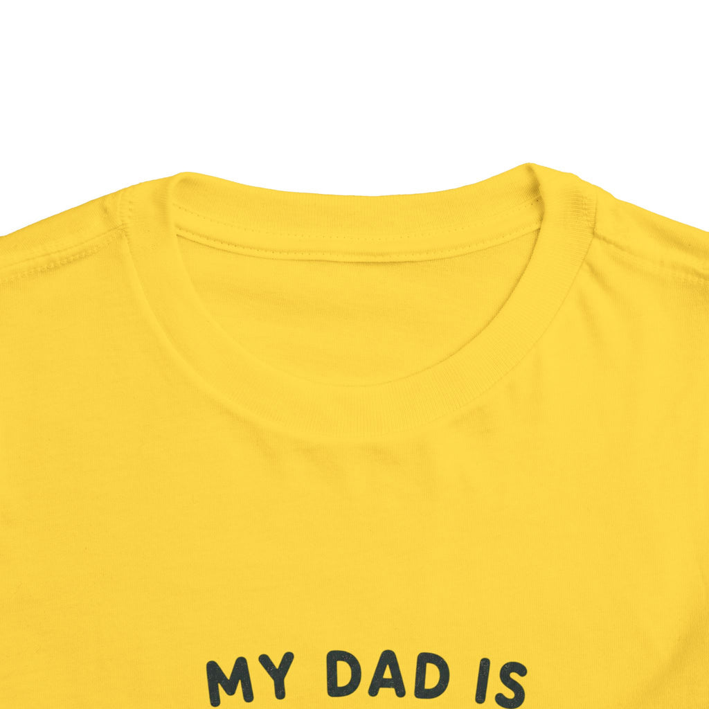 My Dad Is Awesome - Toddler Tee