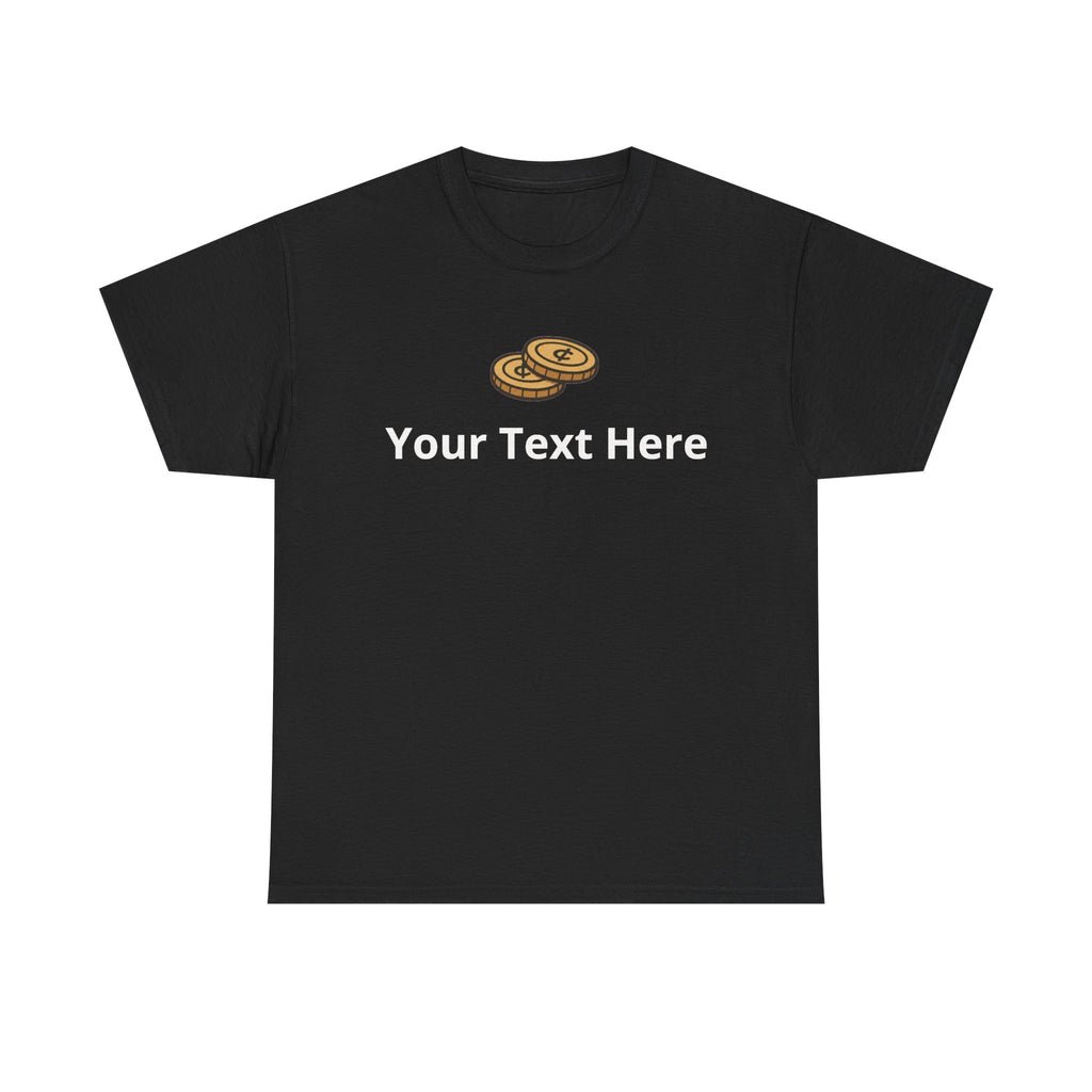 Two Cents - Graphic Tee - Personalizable