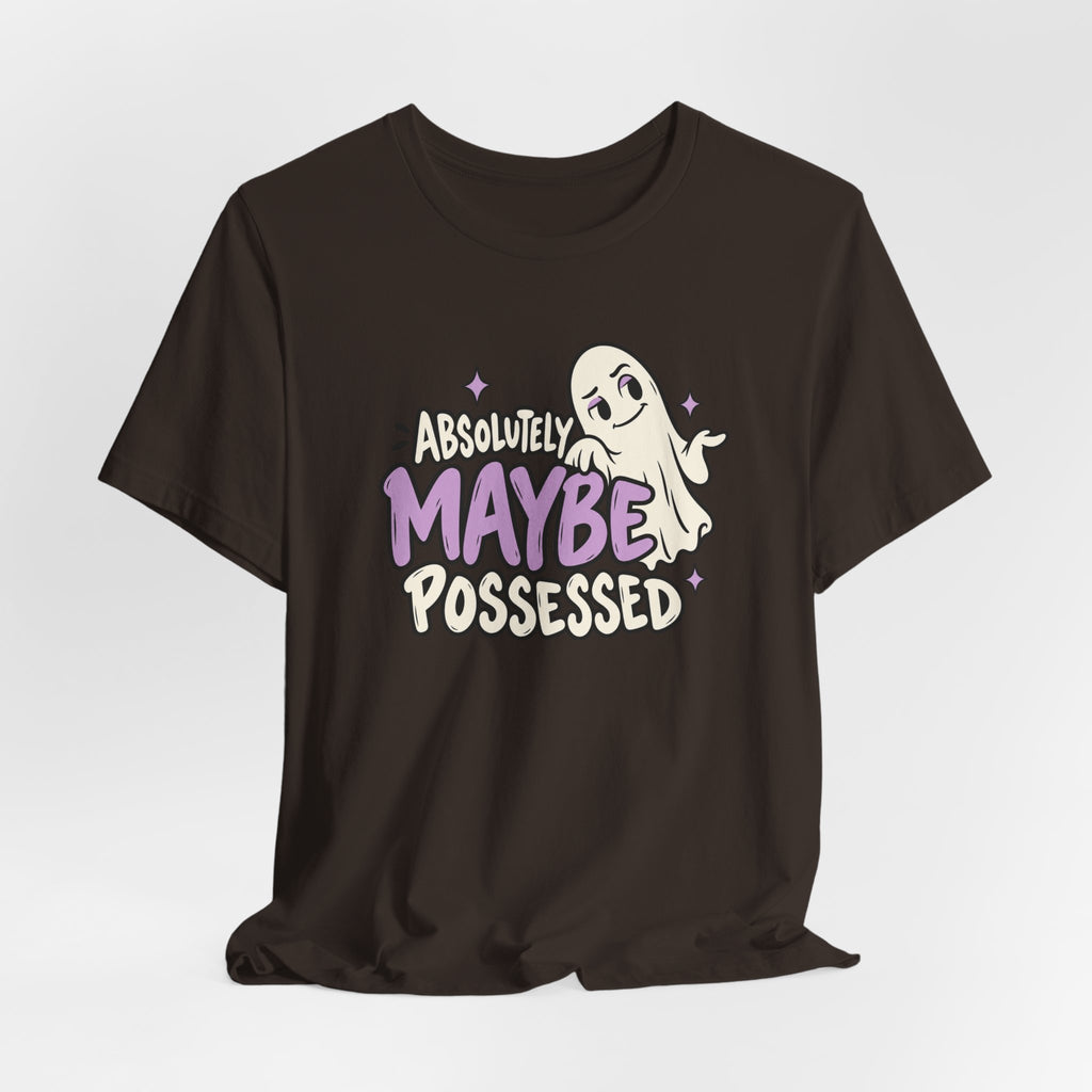 Absolutely Maybe Possessed Tee