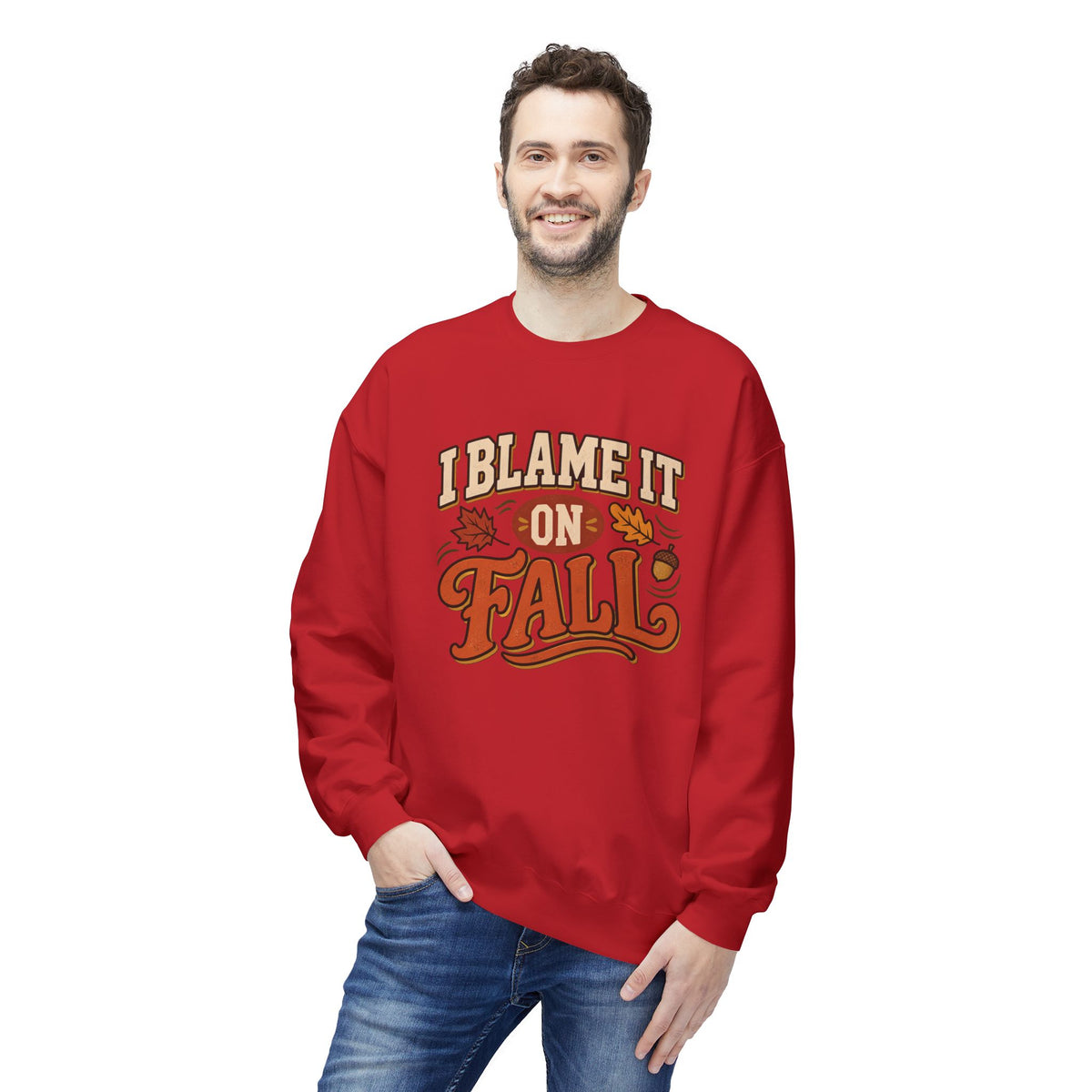 "I Blame It On Fall" Cozy Autumn / Fall Pullover
