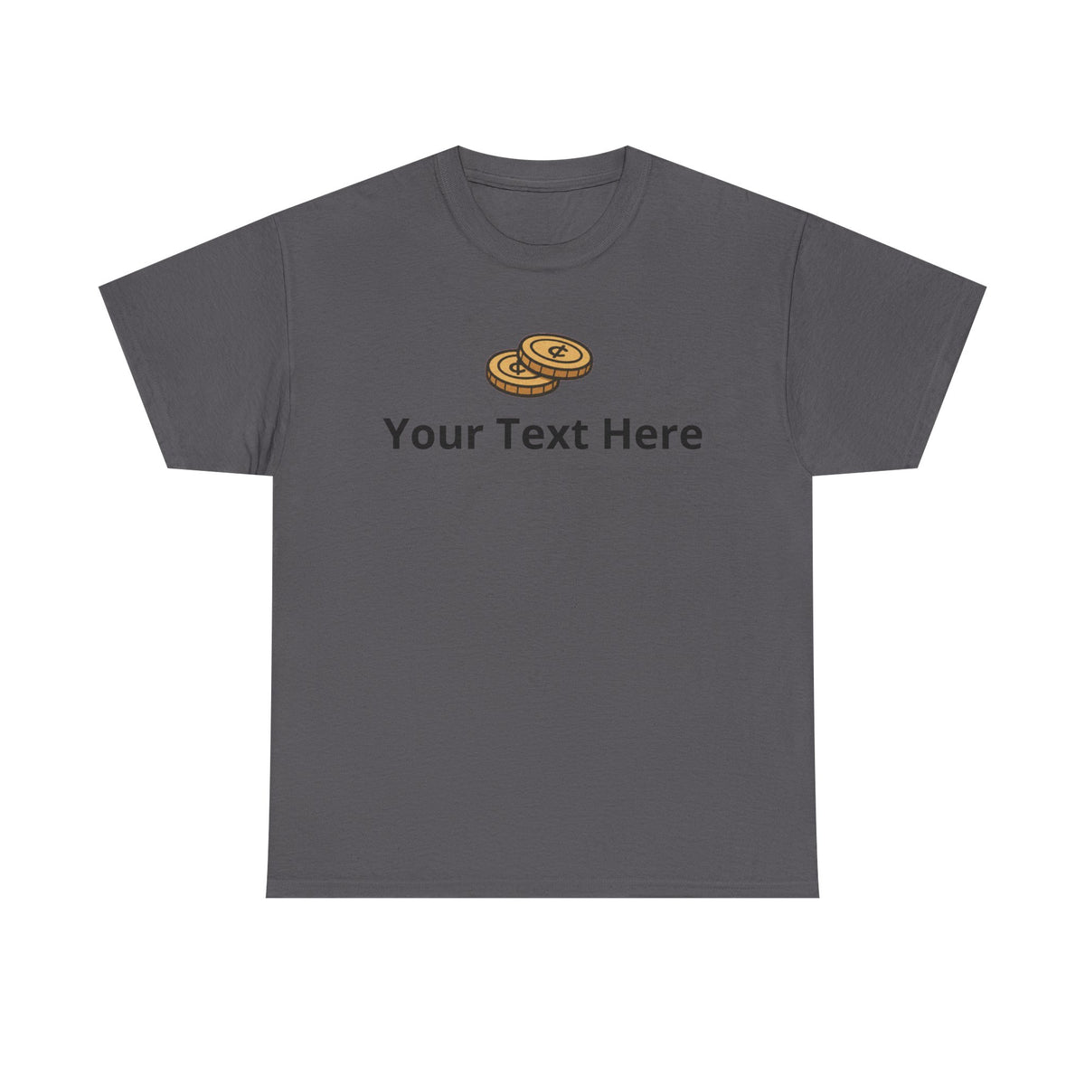 Two Cents - Graphic Tee - Personalizable