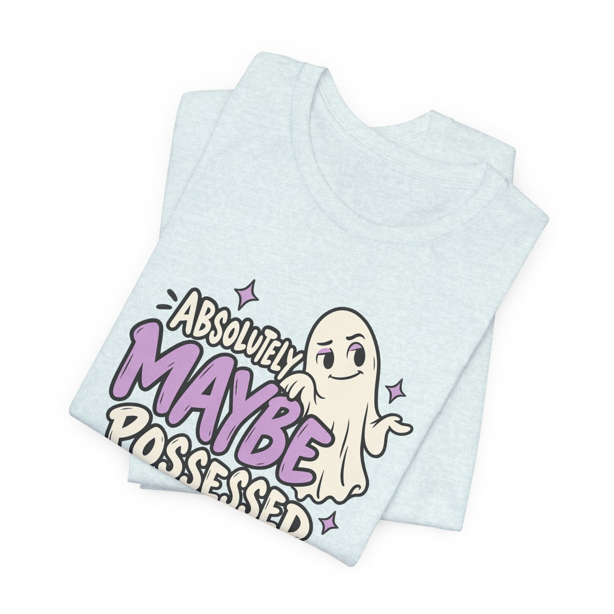 Absolutely Maybe Possessed Tee