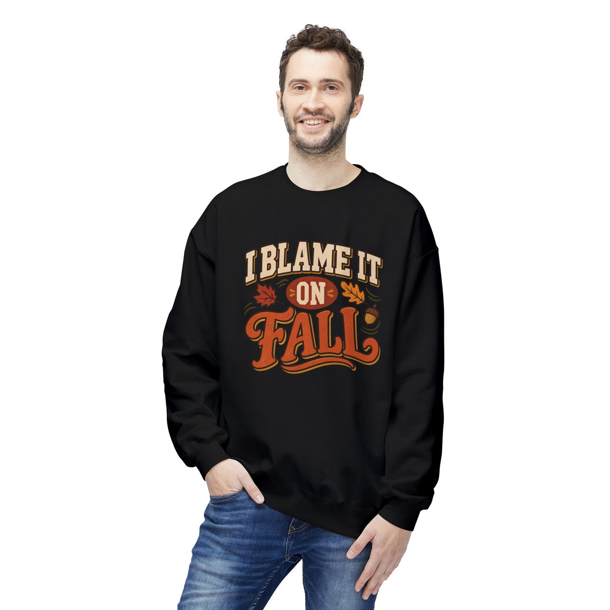 "I Blame It On Fall" Cozy Autumn / Fall Pullover