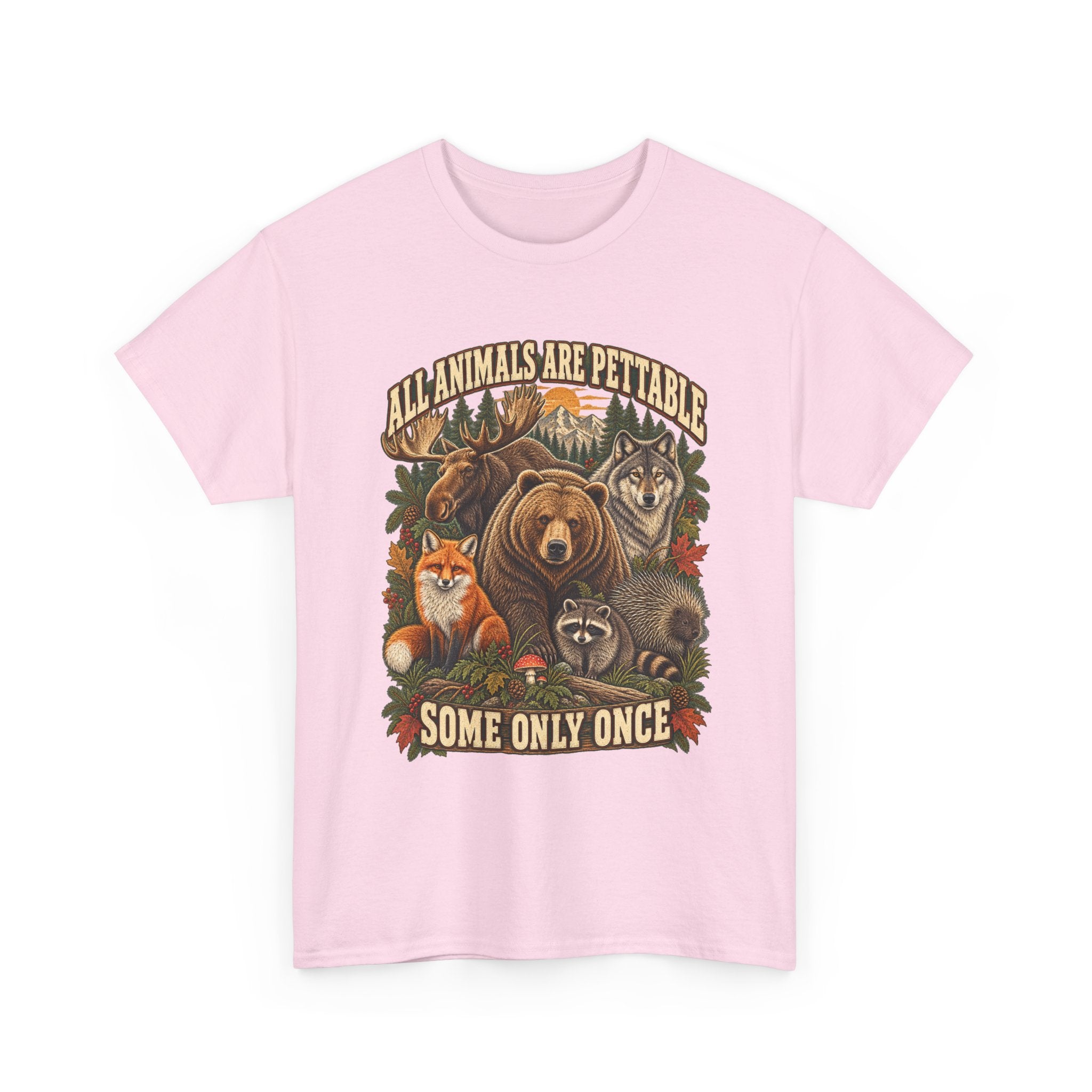 "All Animals Are Pettable, Some Only Once" Graphic Tee