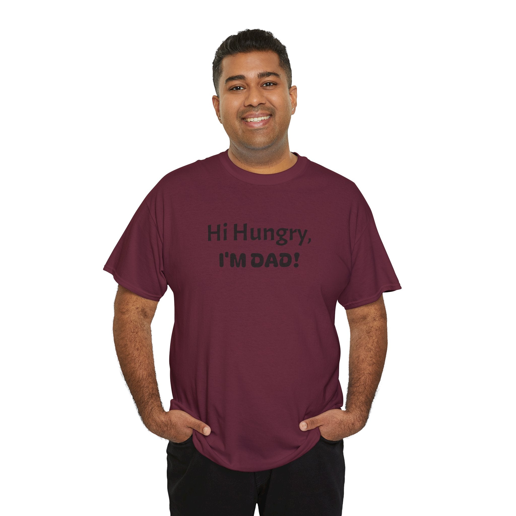 "Hi Hungry, I’M DAD!" Tee