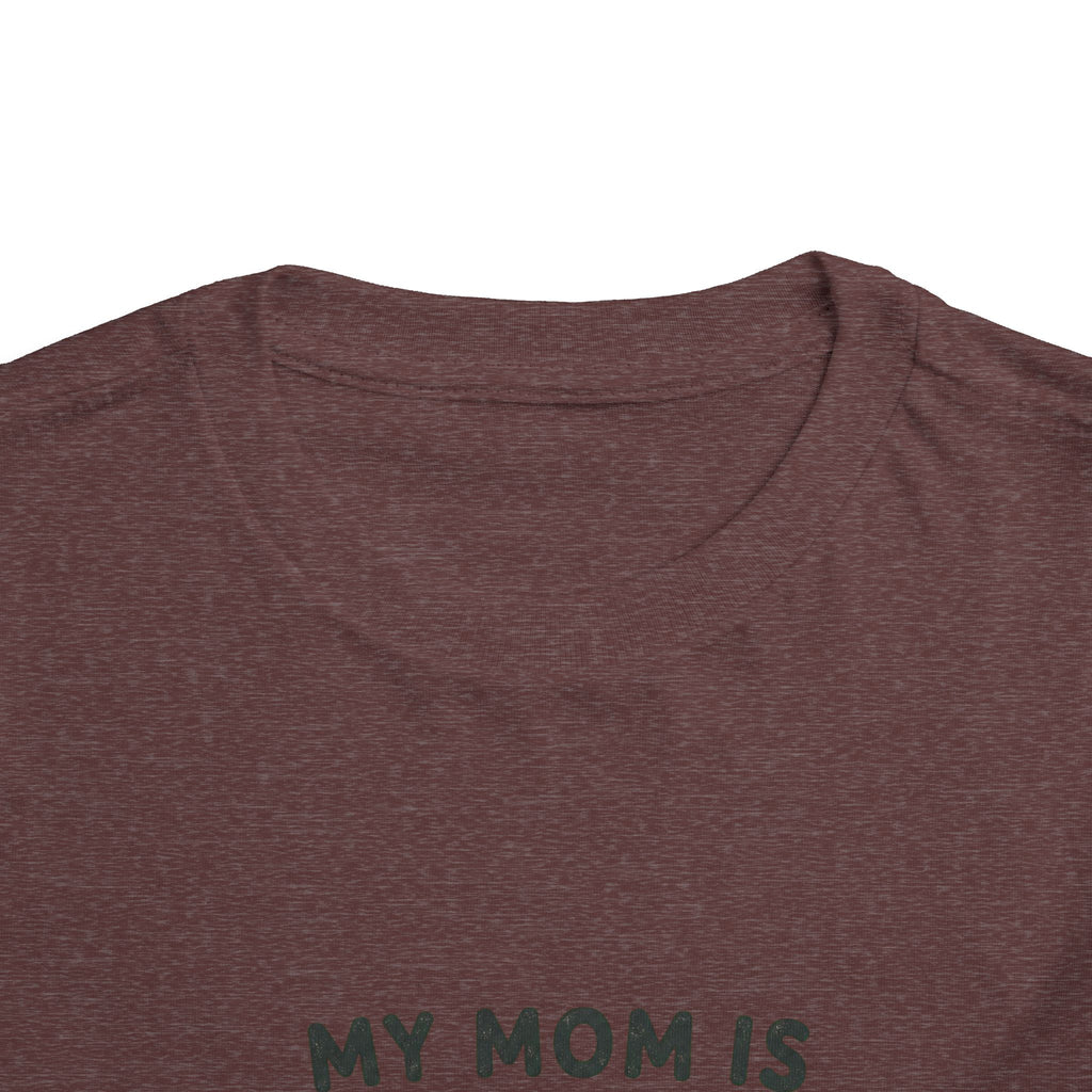 My Mom Is Awesome - Toddler Tee