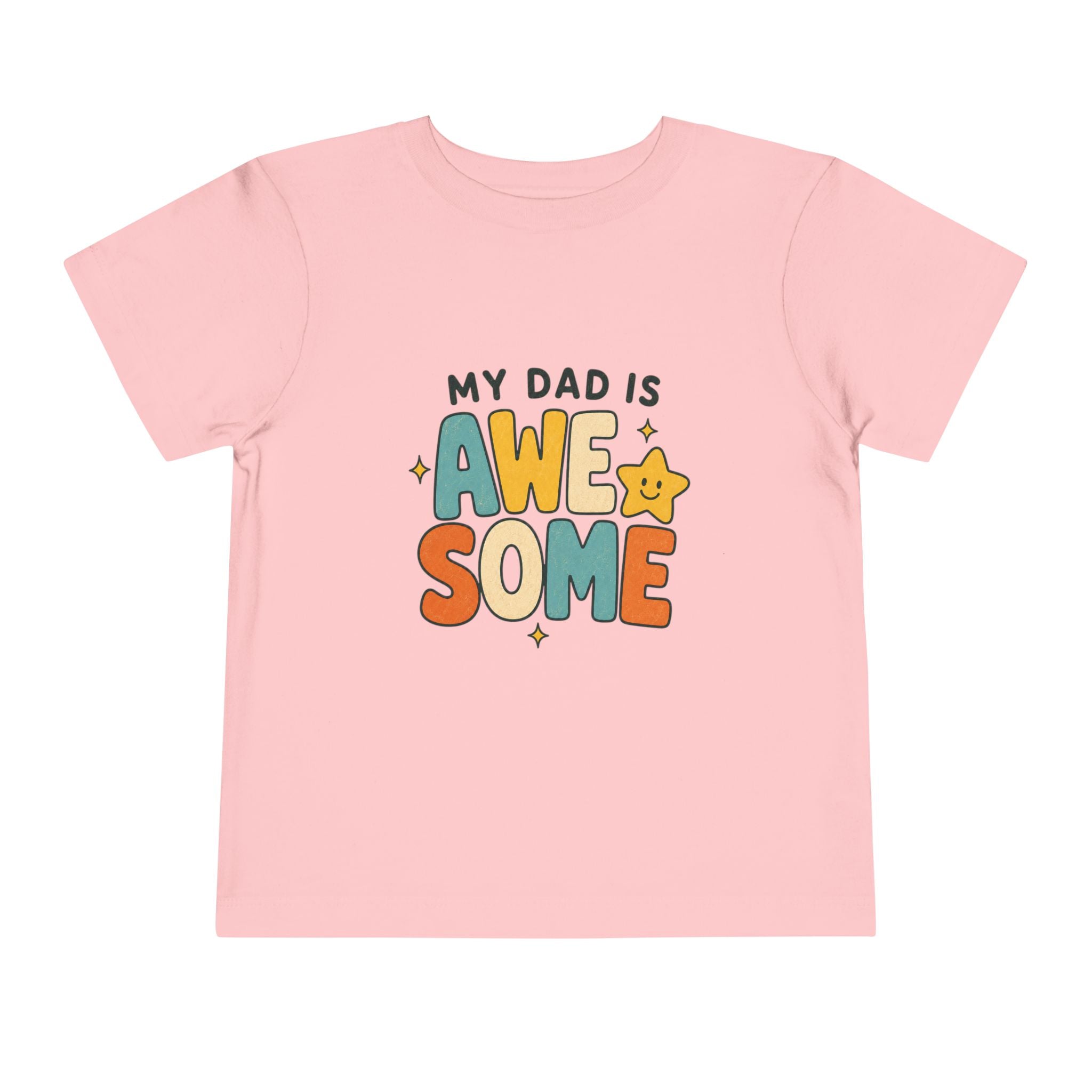 My Dad Is Awesome - Toddler Tee