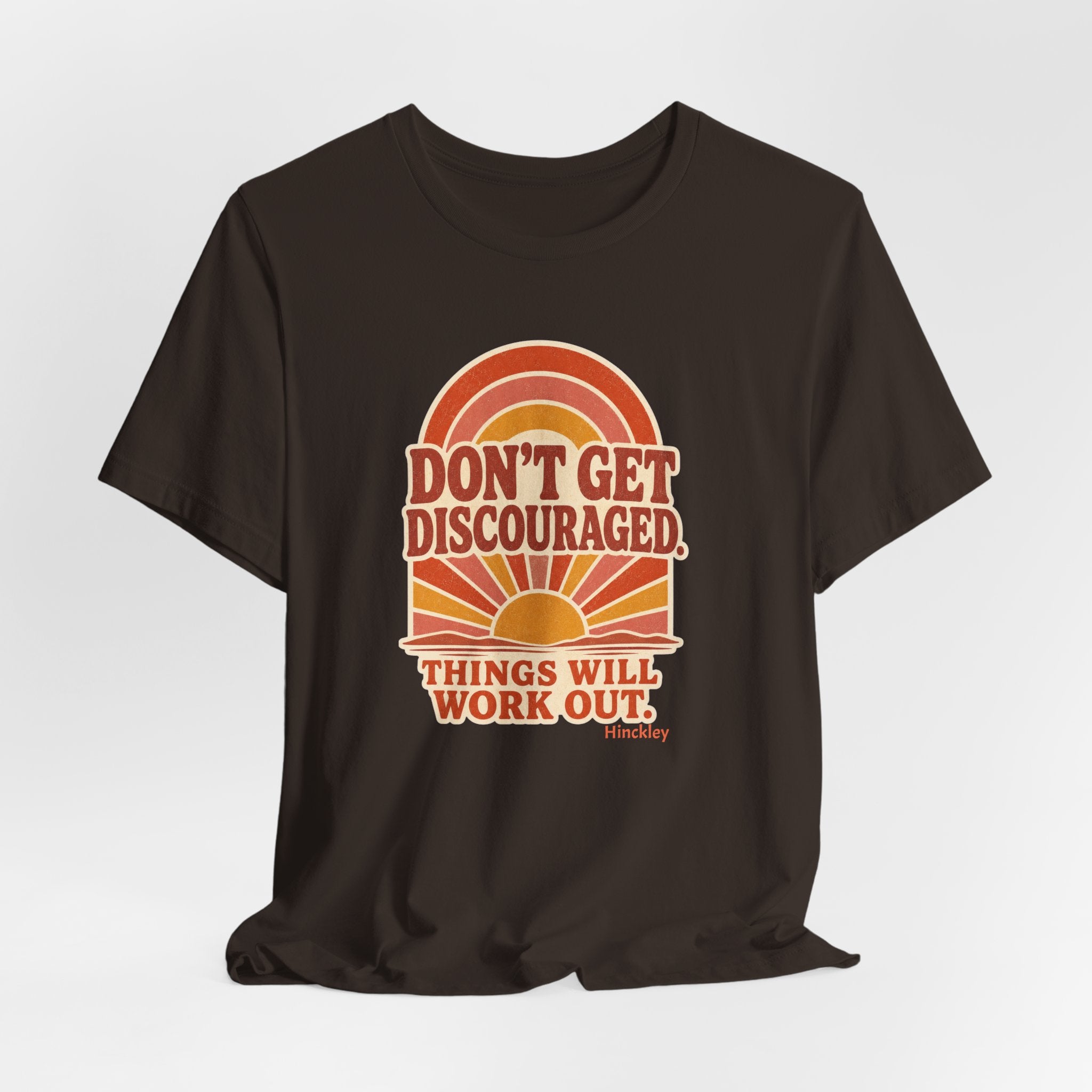 Don’t Get Discouraged Tee