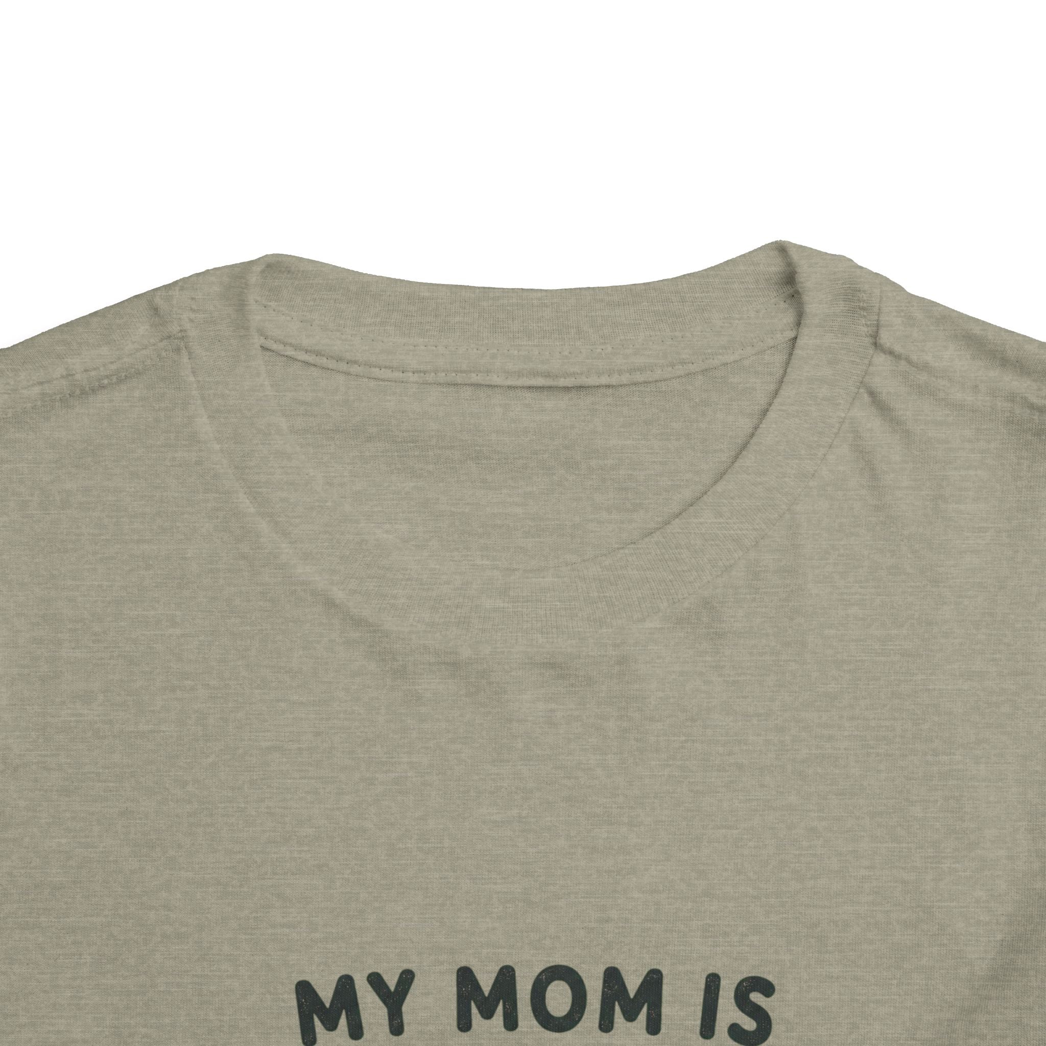 My Mom Is Awesome - Toddler Tee