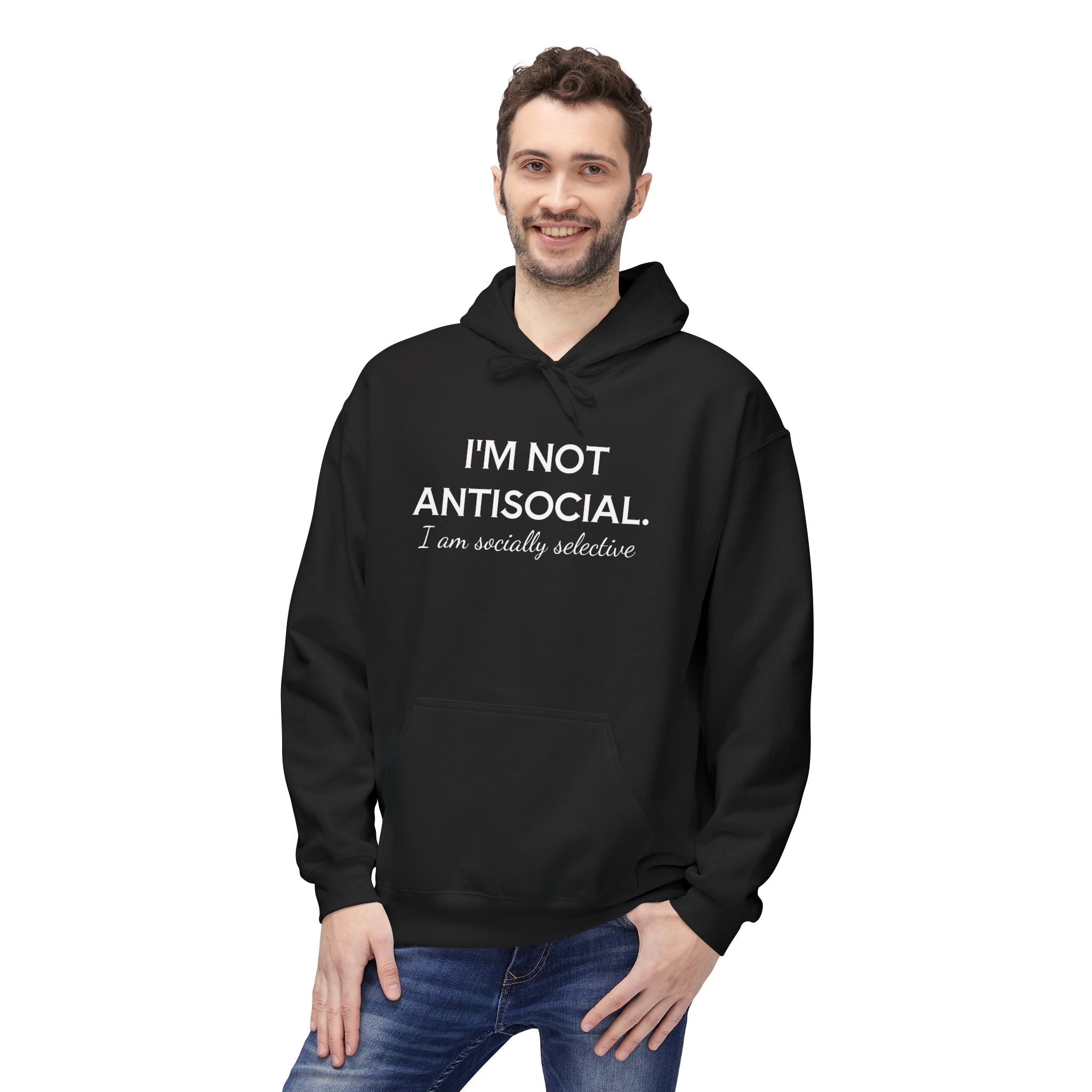 I'm Not AntiSocial - Fleece Hoodie