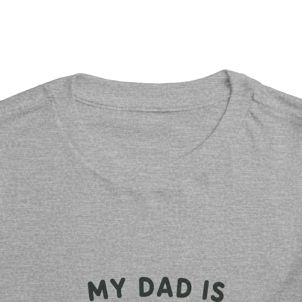 My Dad Is Awesome - Toddler Tee