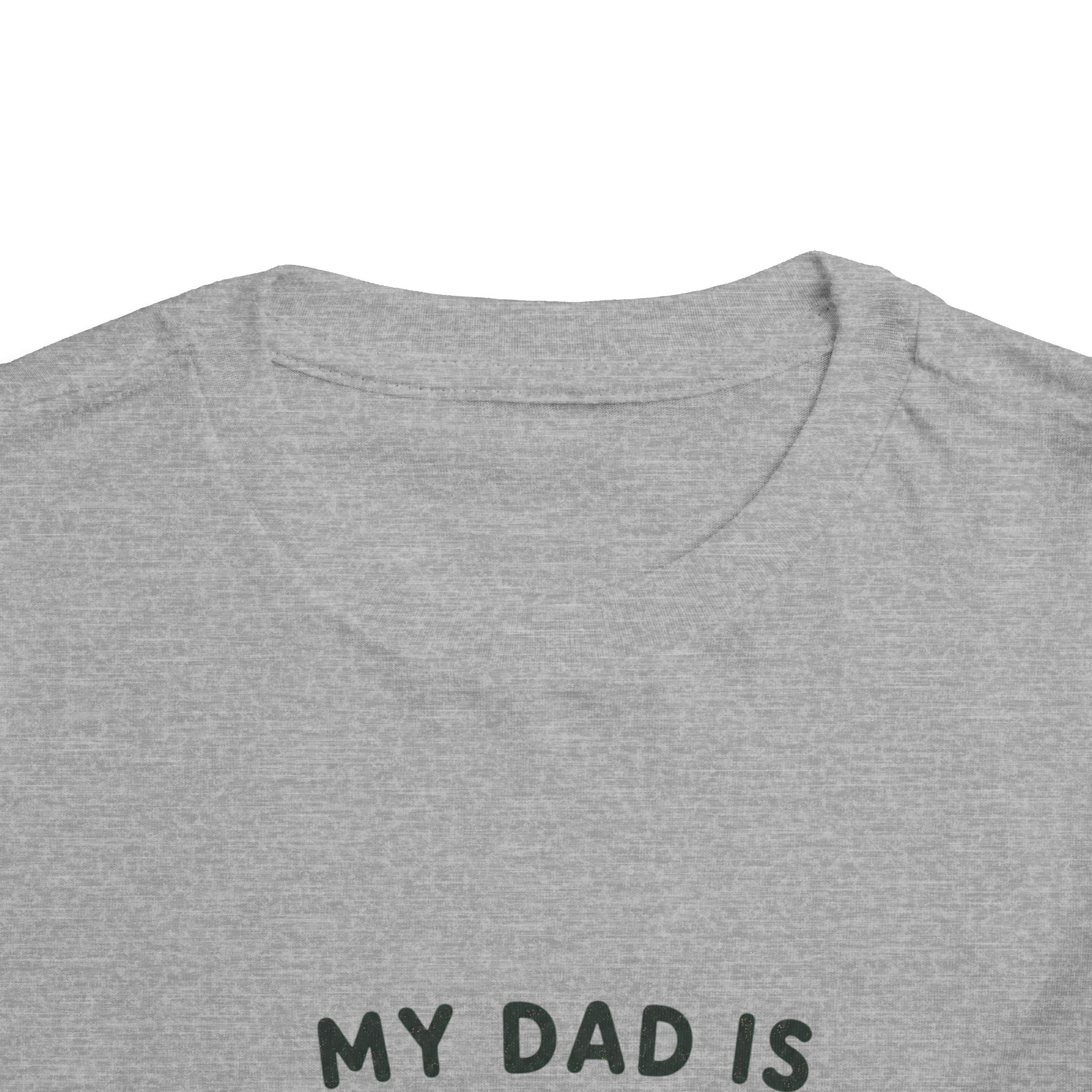 My Dad Is Awesome - Toddler Tee