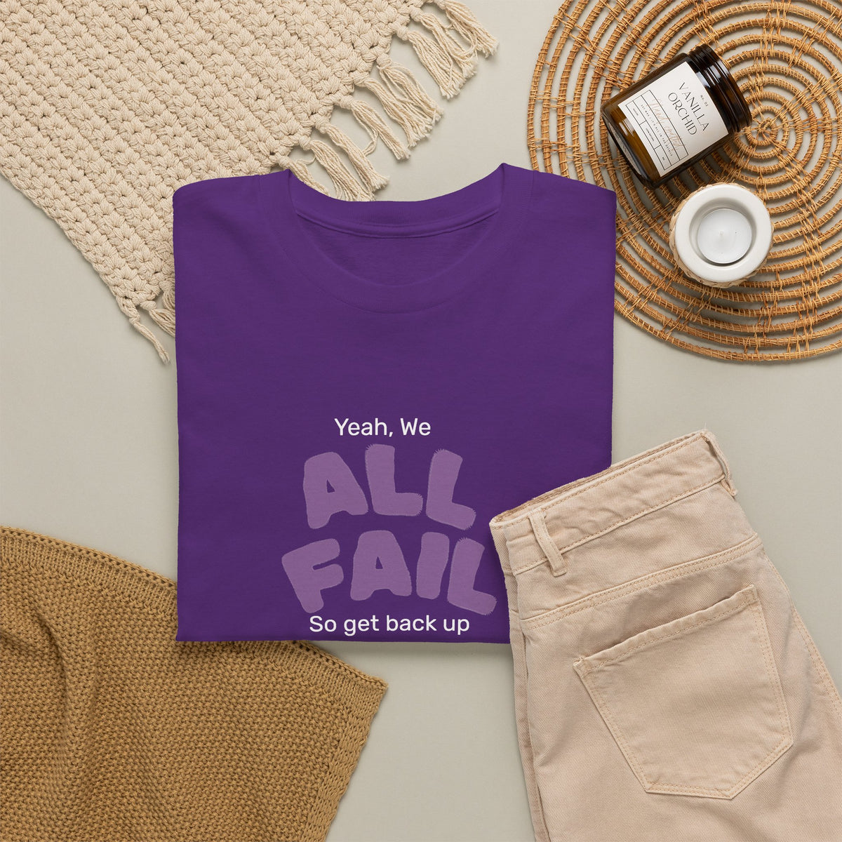 "Yeah, We All Fail, So Get Back Up" Tee