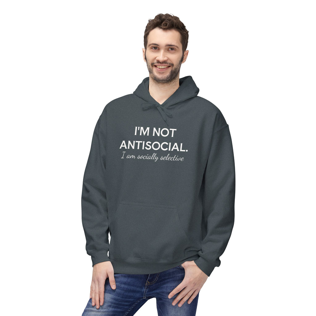 I'm Not AntiSocial - Fleece Hoodie