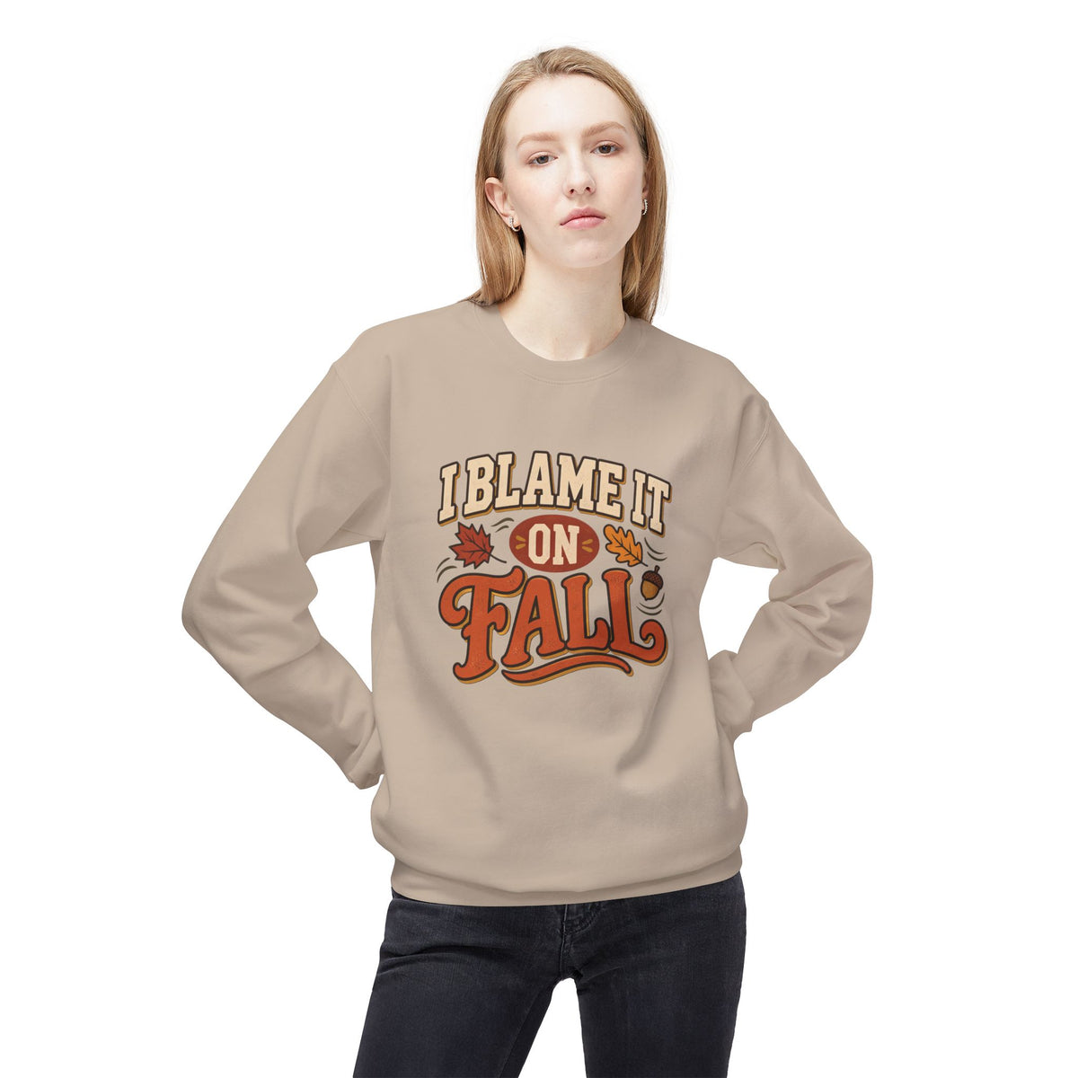 "I Blame It On Fall" Cozy Autumn / Fall Pullover