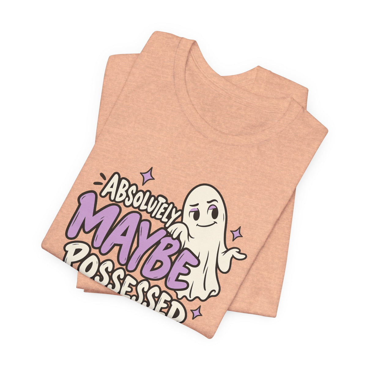 Absolutely Maybe Possessed Tee