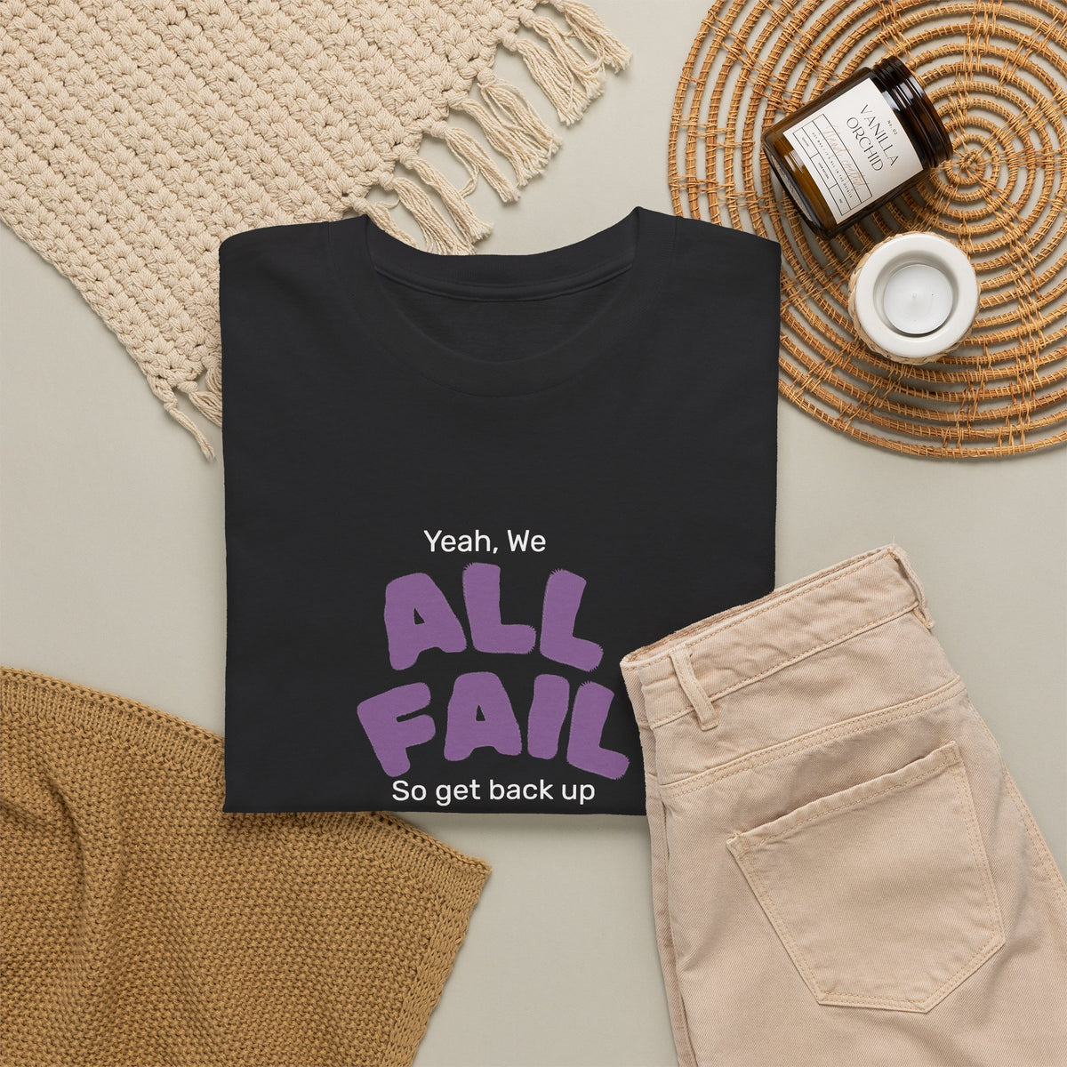 "Yeah, We All Fail, So Get Back Up" Tee