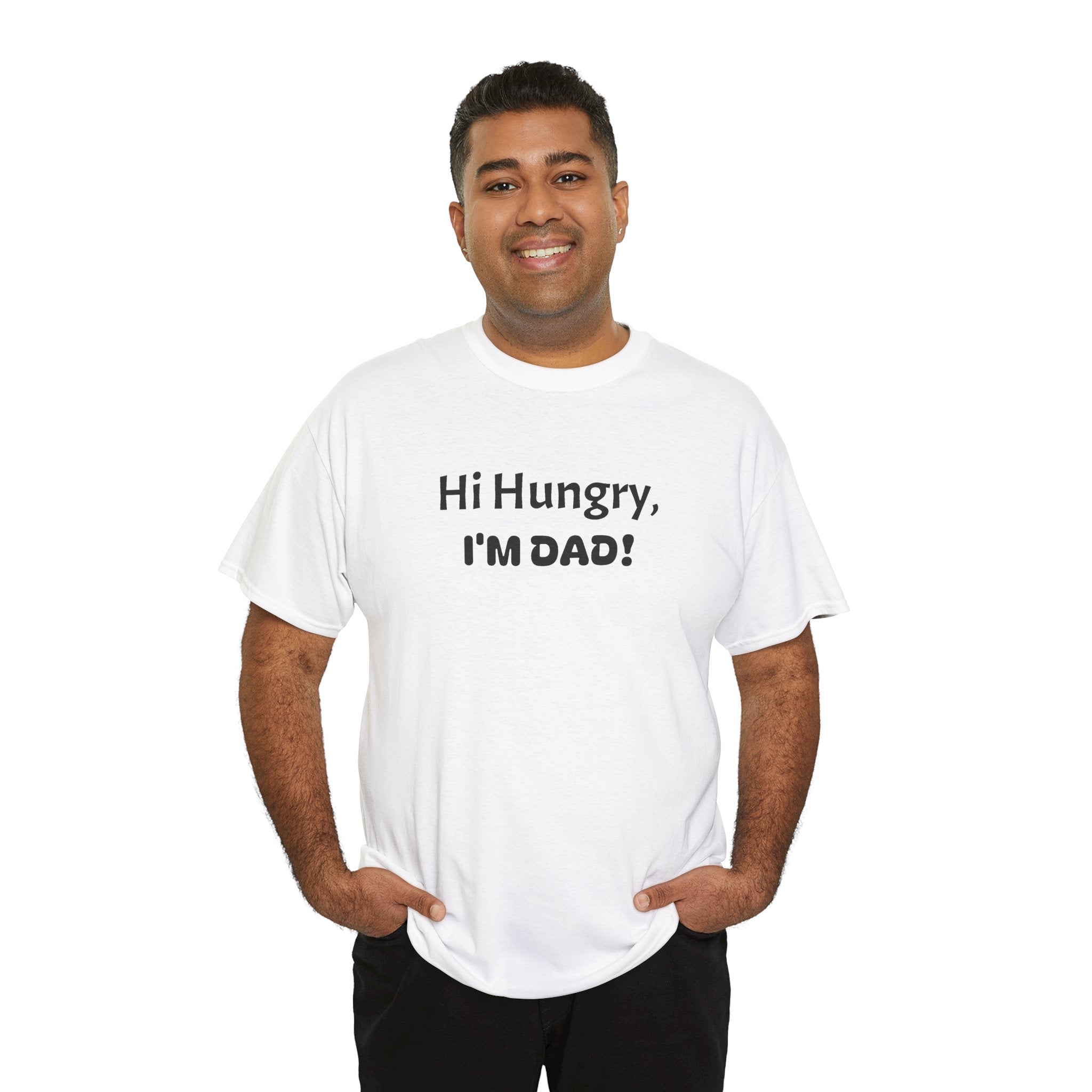 "Hi Hungry, I’M DAD!" Tee