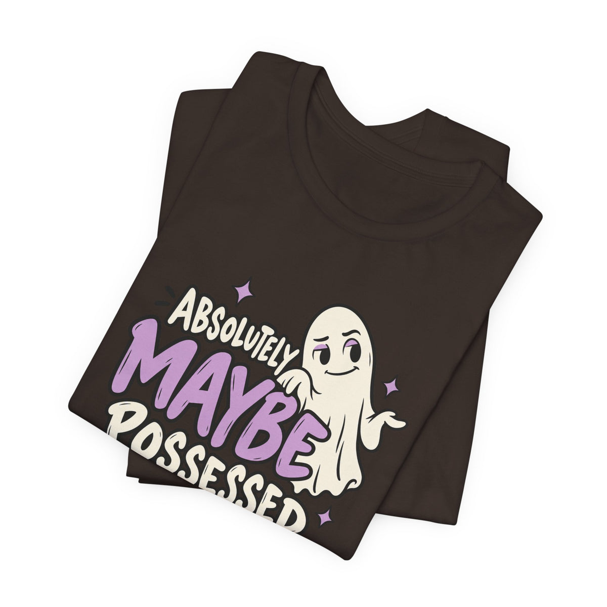 Absolutely Maybe Possessed Tee