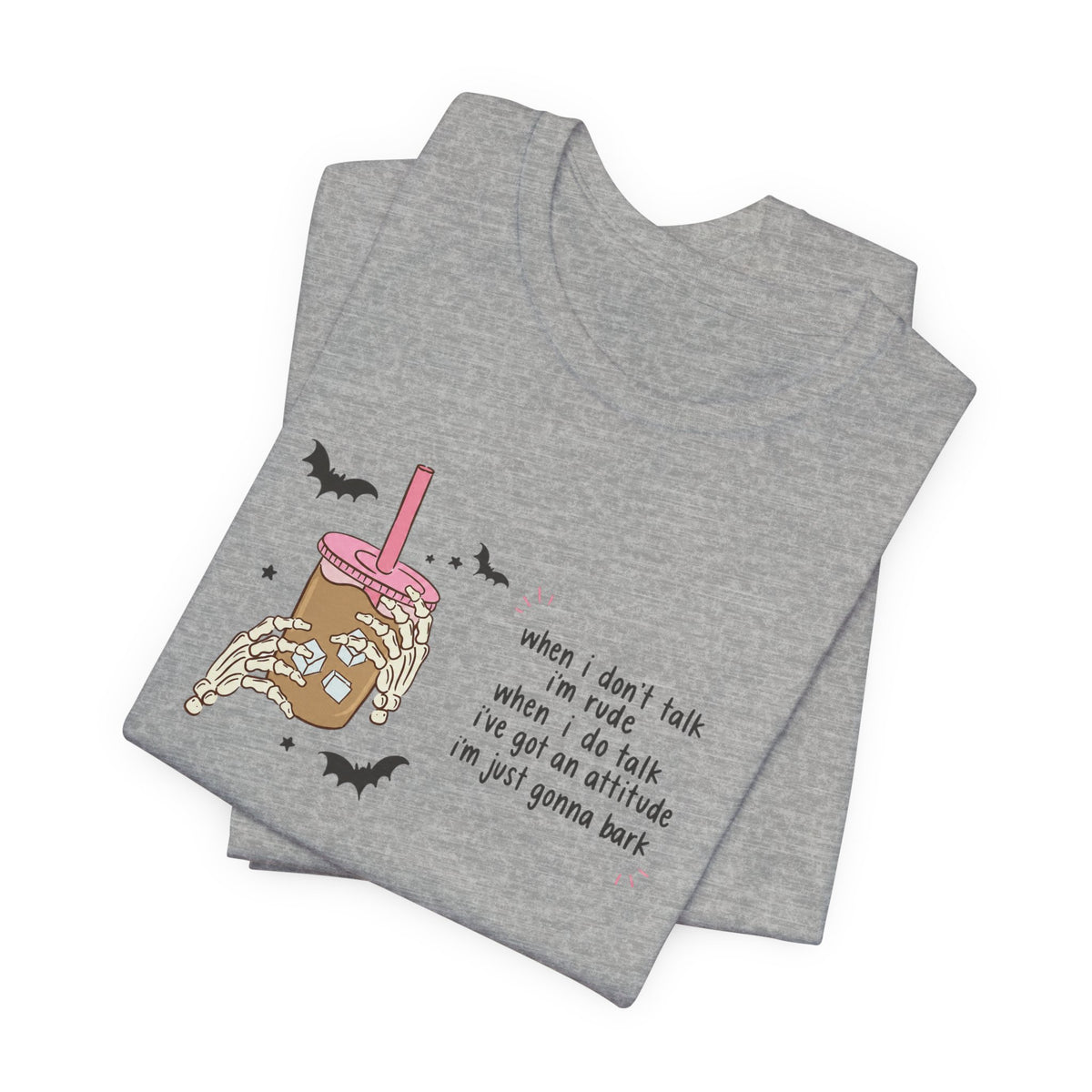 'When I don't talk I'm rude' Graphic Tee
