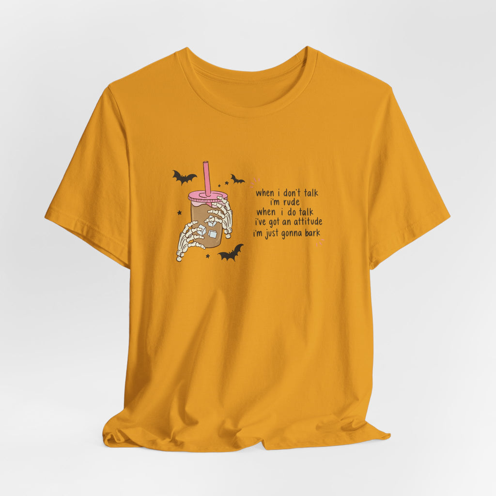 'When I don't talk I'm rude' Graphic Tee