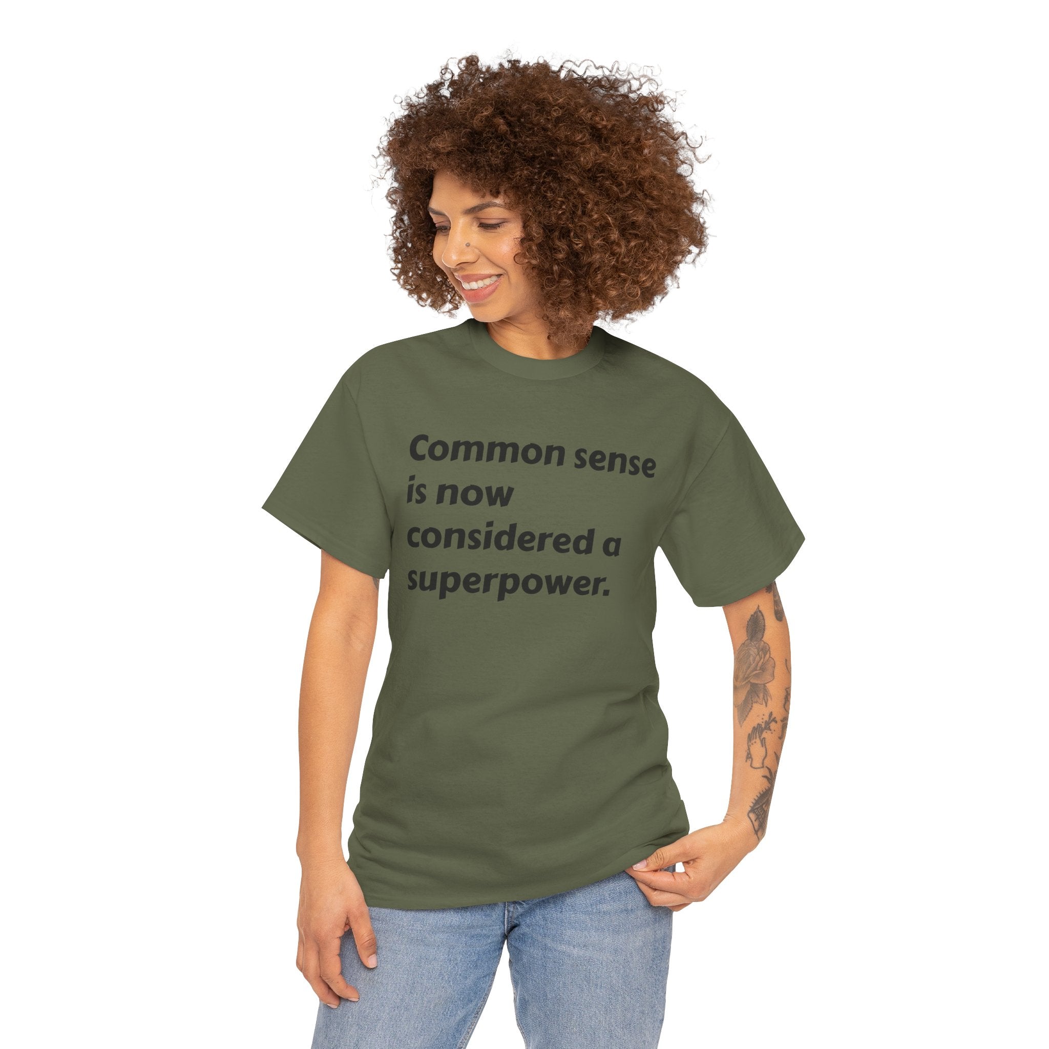"Common sense is now considered a superpower" Minimal Text Tee