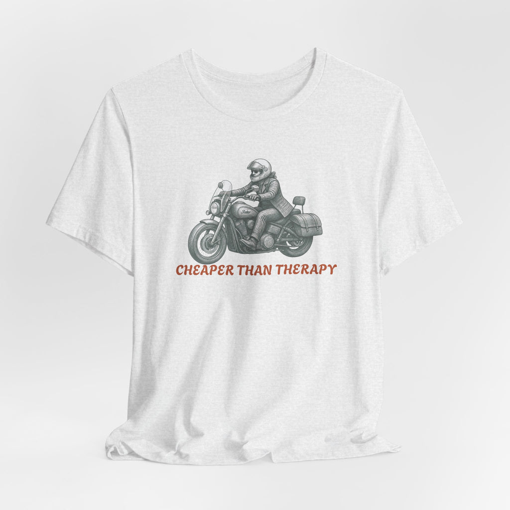 Cheaper Than Therapy Motorcycle Tee