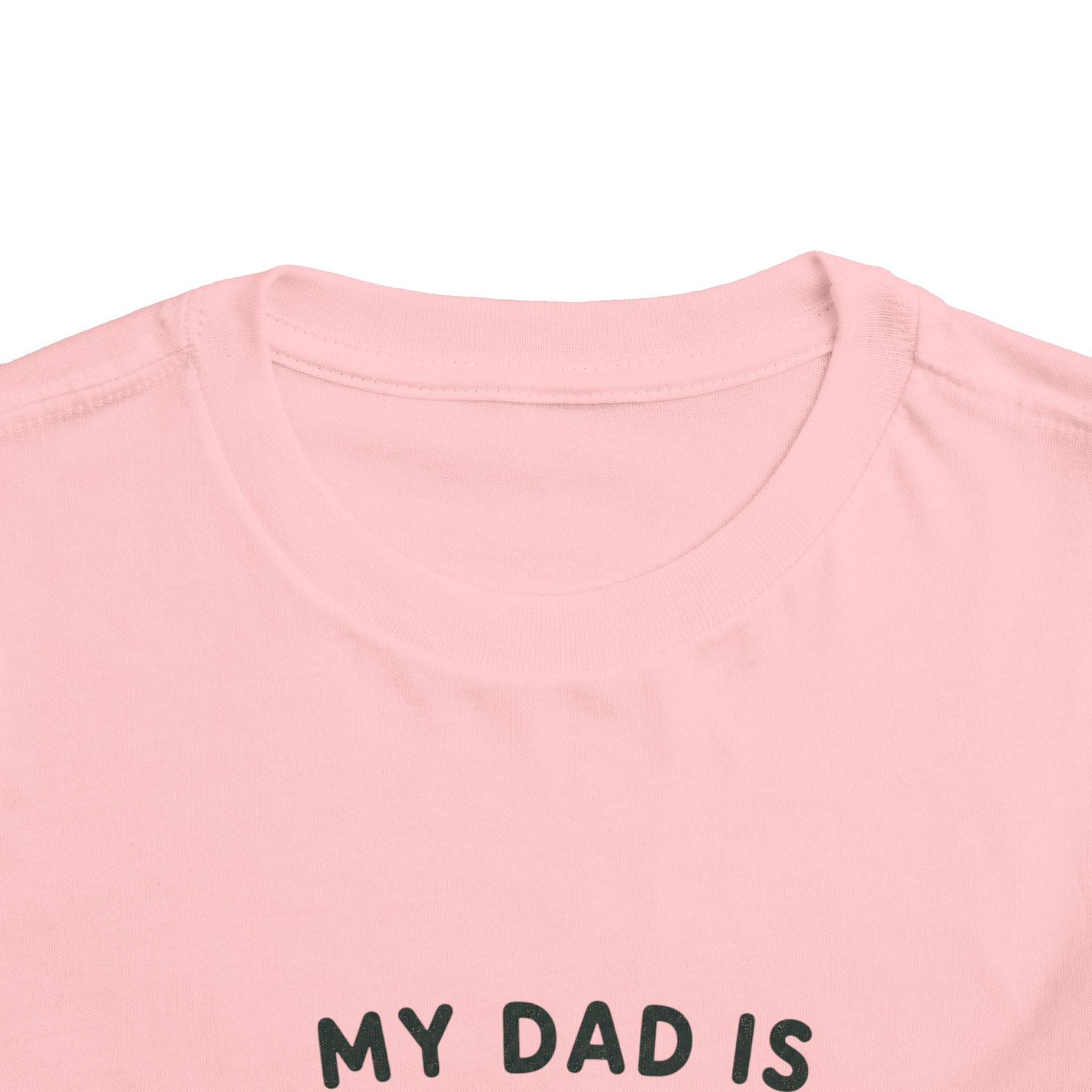 My Dad Is Awesome - Toddler Tee
