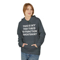Too Tired to Function Hoodie Sweatshirt