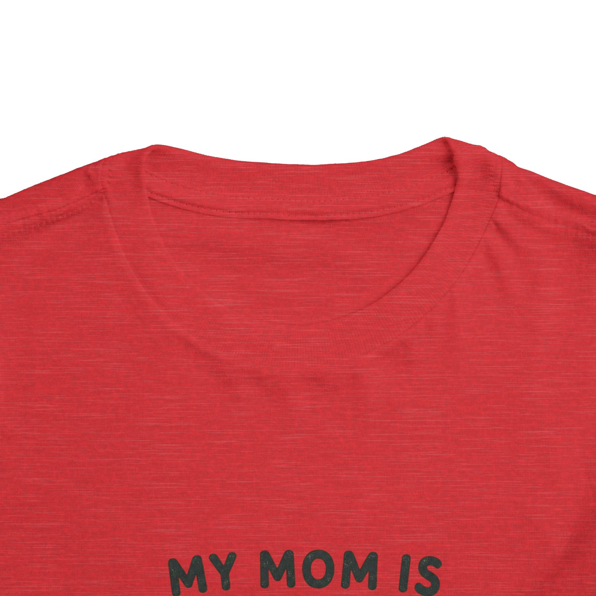 My Mom Is Awesome - Toddler Tee