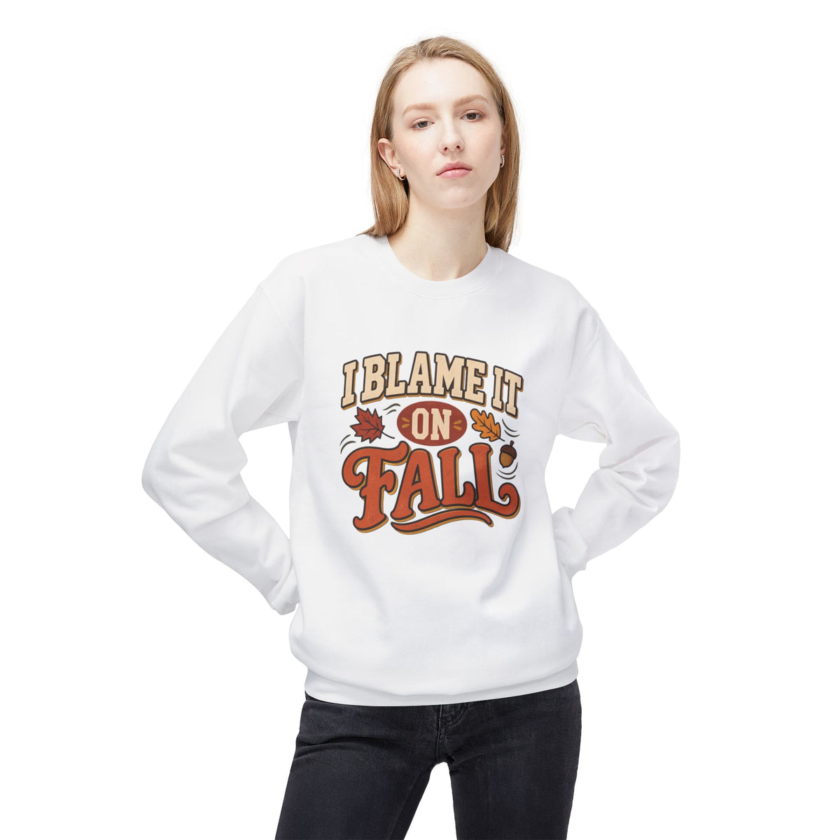 "I Blame It On Fall" Cozy Autumn / Fall Pullover