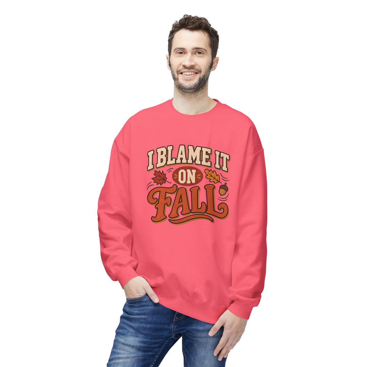 "I Blame It On Fall" Cozy Autumn / Fall Pullover