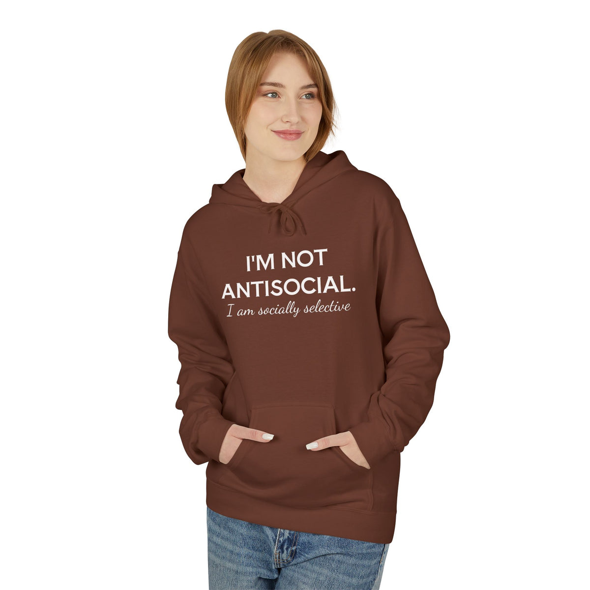 I'm Not AntiSocial - Fleece Hoodie