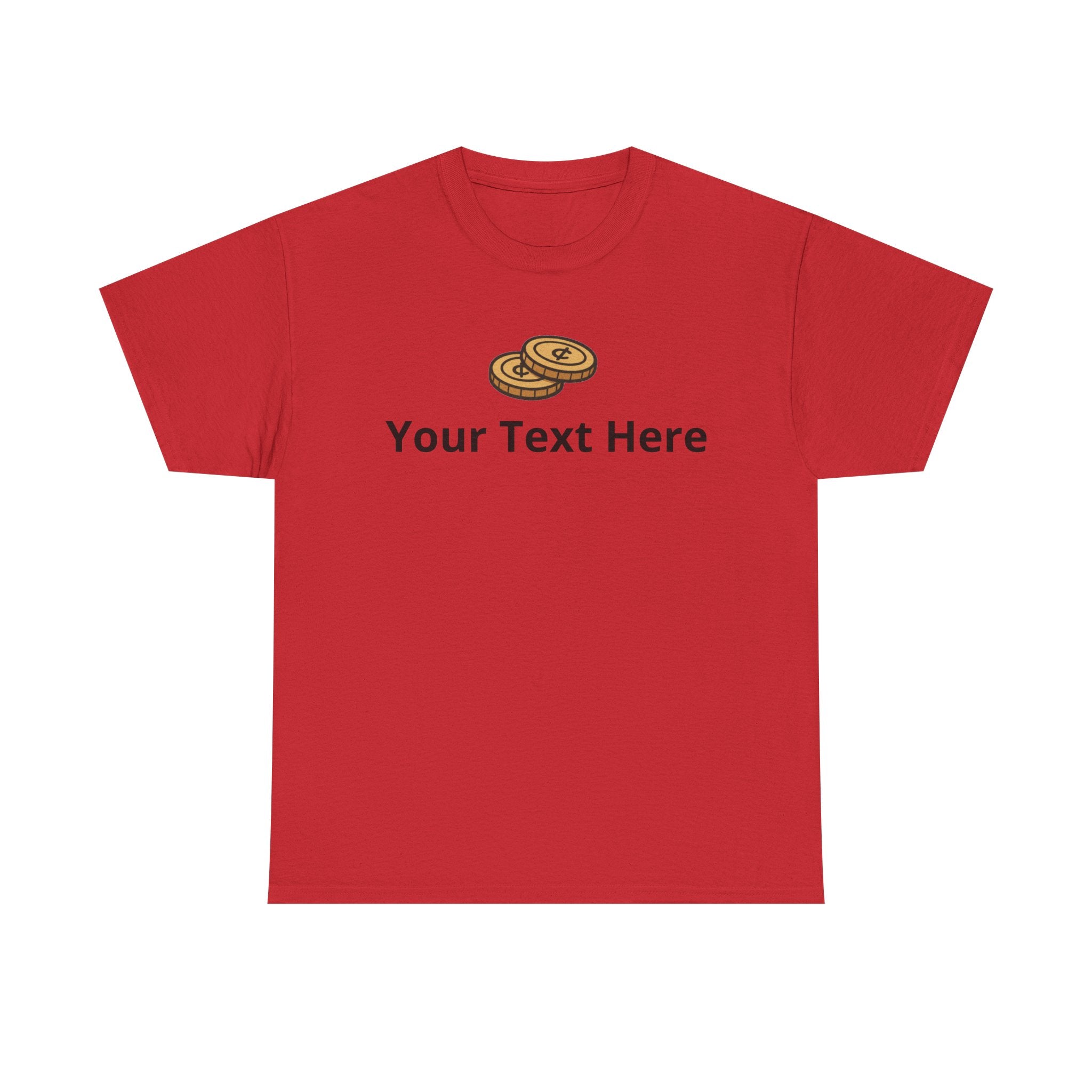 Two Cents - Graphic Tee - Personalizable