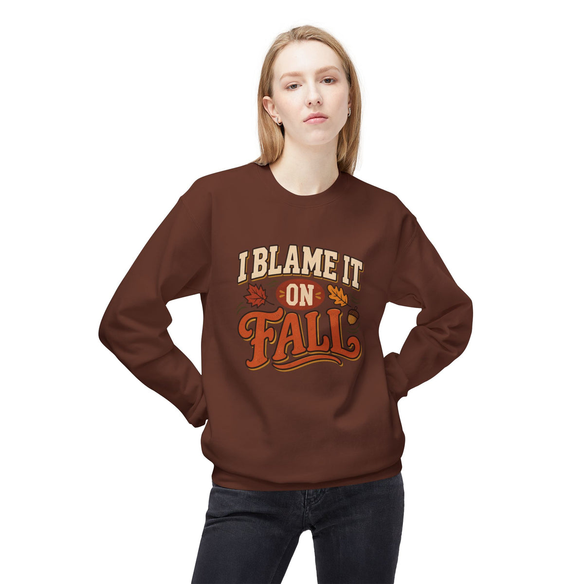 "I Blame It On Fall" Cozy Autumn / Fall Pullover