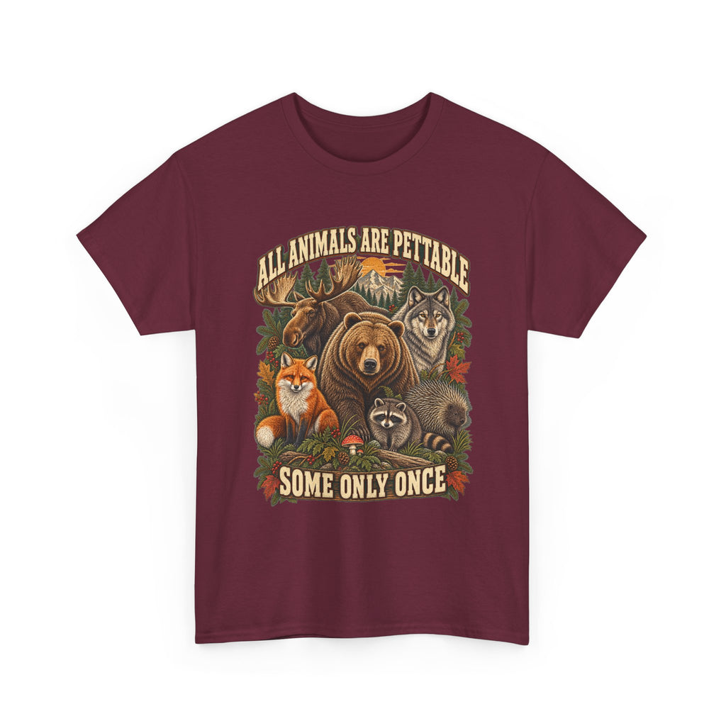 "All Animals Are Pettable, Some Only Once" Graphic Tee
