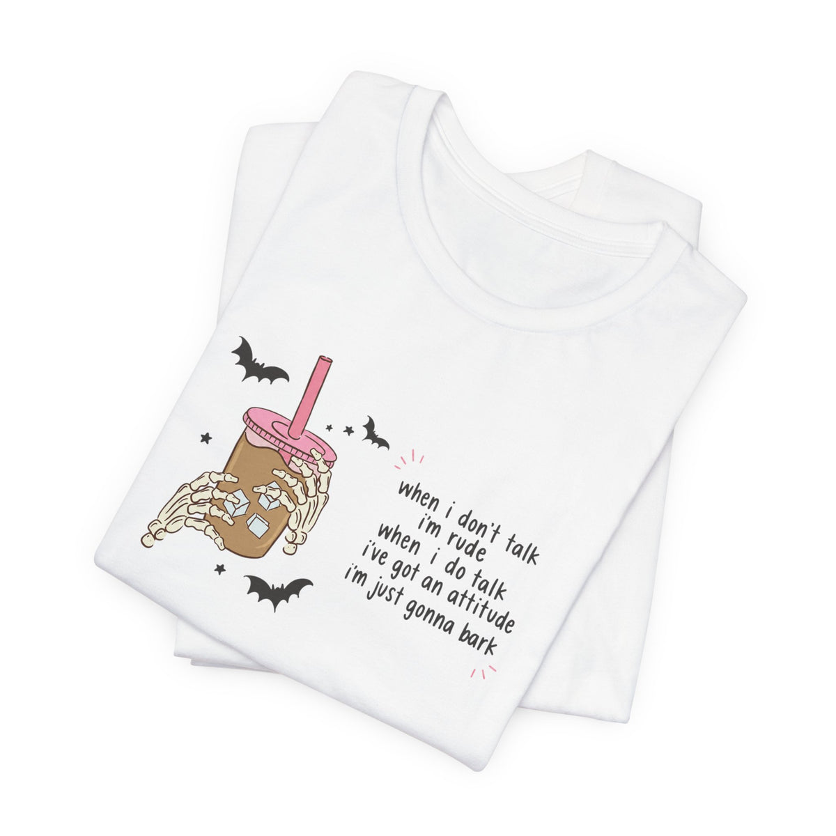 'When I don't talk I'm rude' Graphic Tee