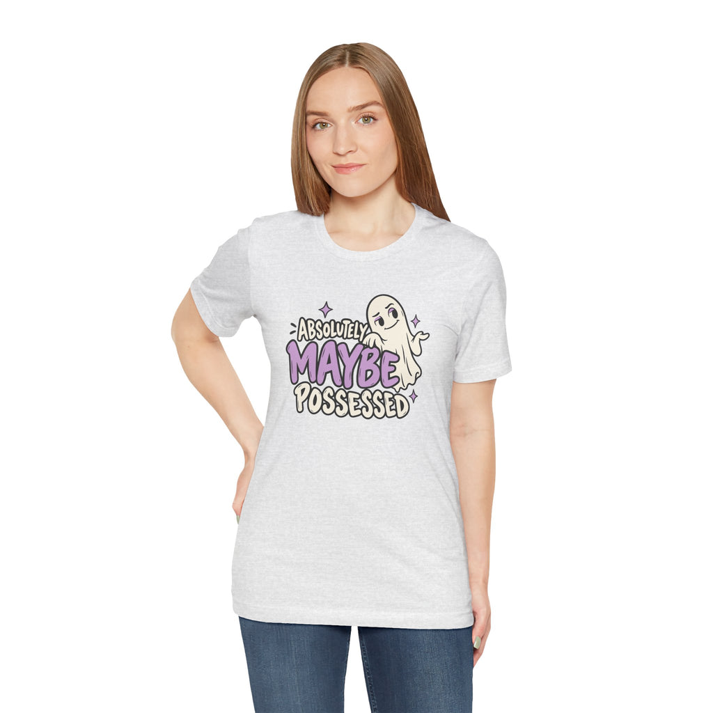 Absolutely Maybe Possessed Tee