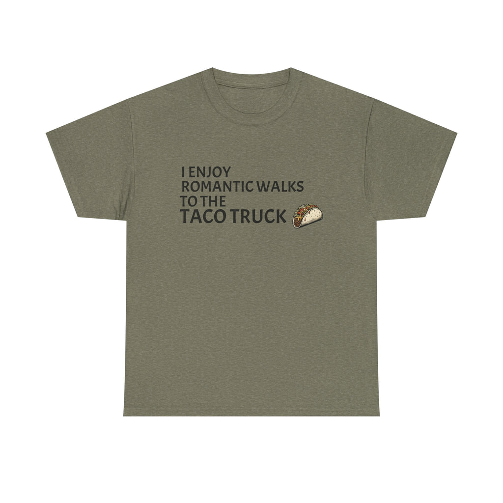 Romantic Walk to the Taco Truck Tee